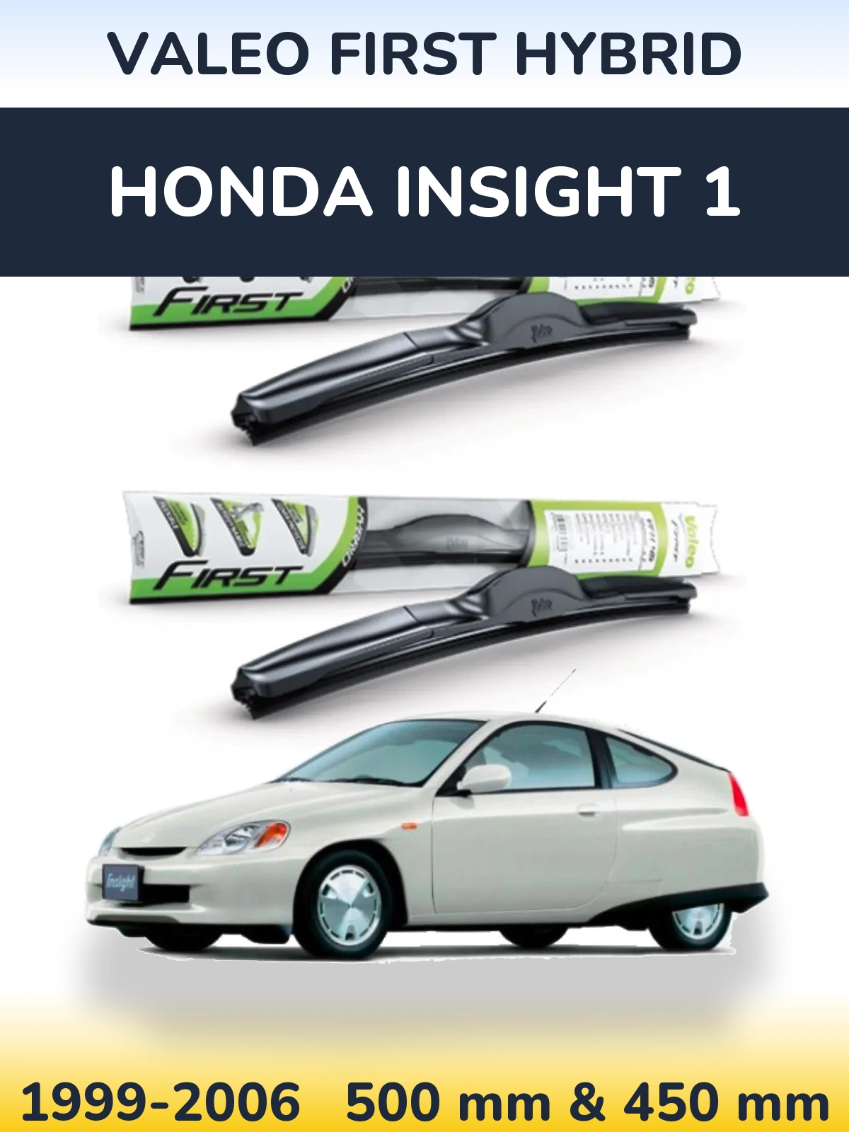 Sada předních stěračů Valeo First Hybrid 500 a 450 mm pro Honda Insight 1 1999-2006