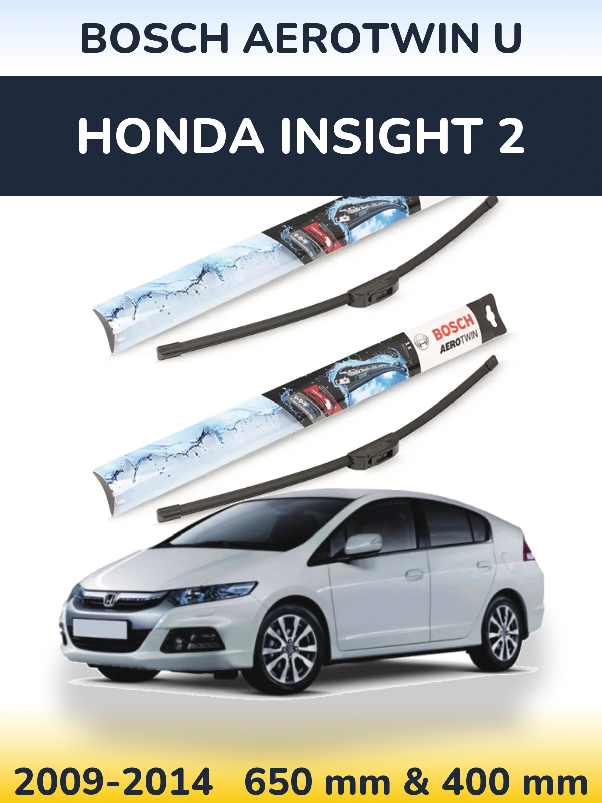 Sada předních stěračů BOSCH AeroTwin U 650 a 400 mm pro Honda Insight 2 2009-2014