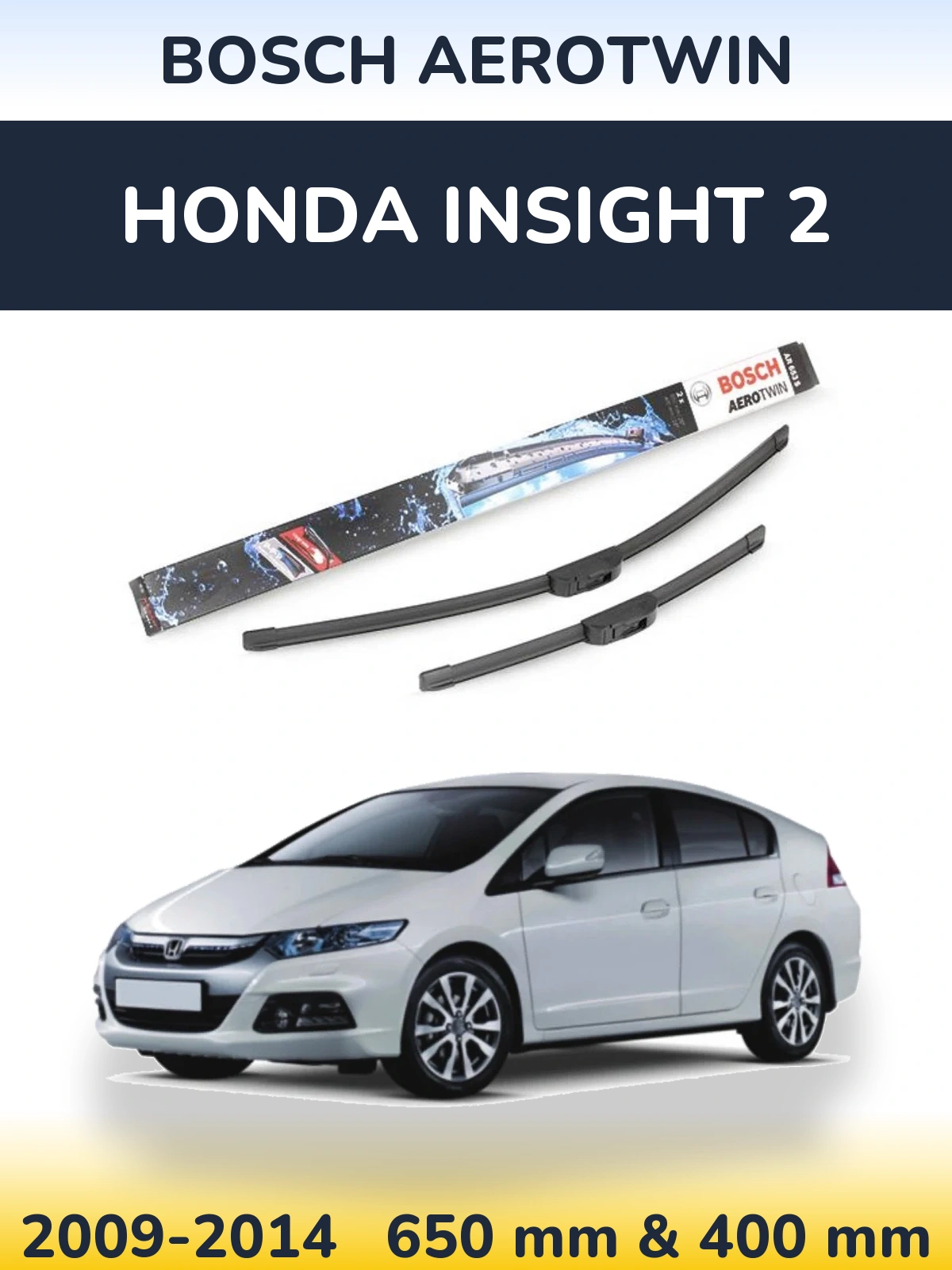 Sada předních stěračů BOSCH AeroTwin 650 a 400 mm pro Honda Insight 2 2009-2014