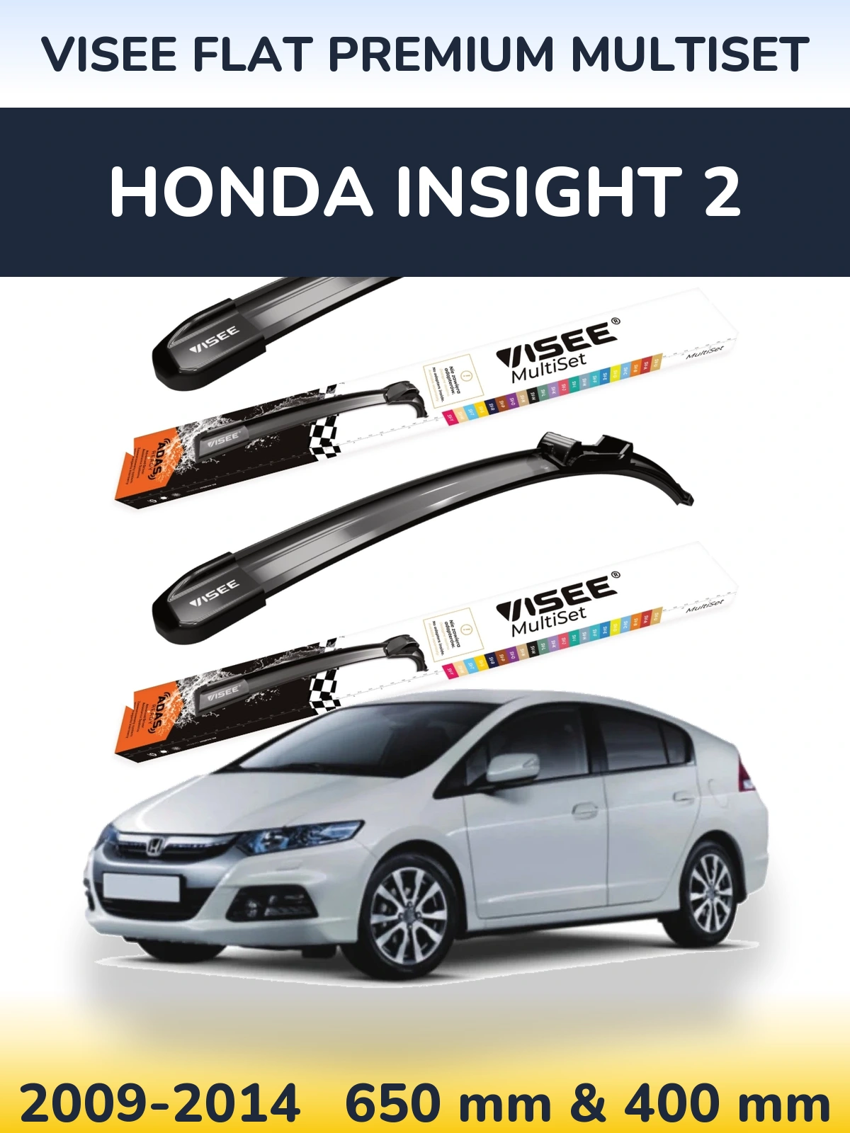Комплект передніх щіток VISEE FLAT PREMIUM MultiSet 650 & 400 мм для Honda Insight 2 2009-2014