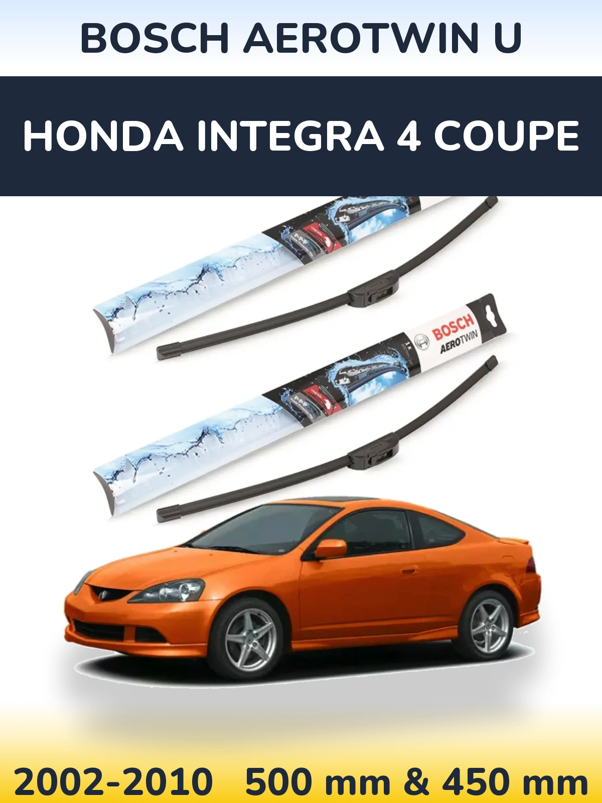 Sada předních stěračů BOSCH AeroTwin U 500 a 450 mm pro Honda Integra 4 coupe 2002-2010