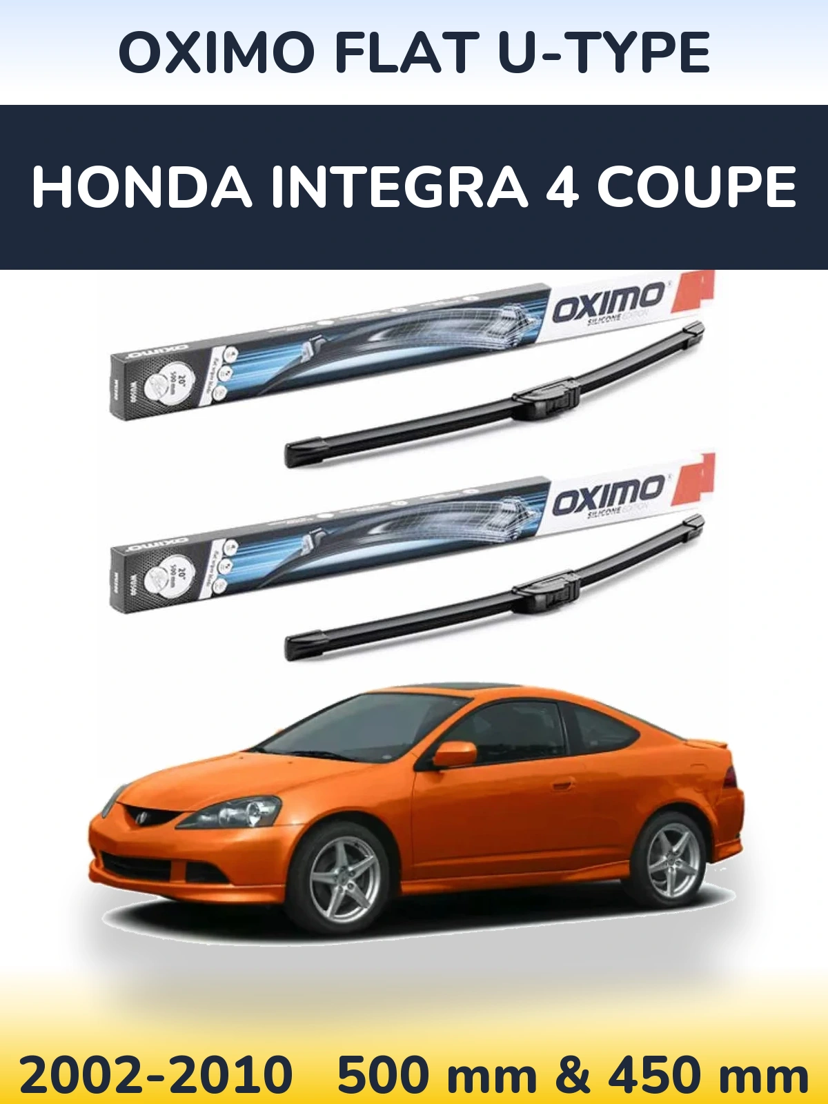 Sada předních stěračů Oximo Flat U-type 500 a 450 mm pro Honda Integra 4 coupe 2002-2010