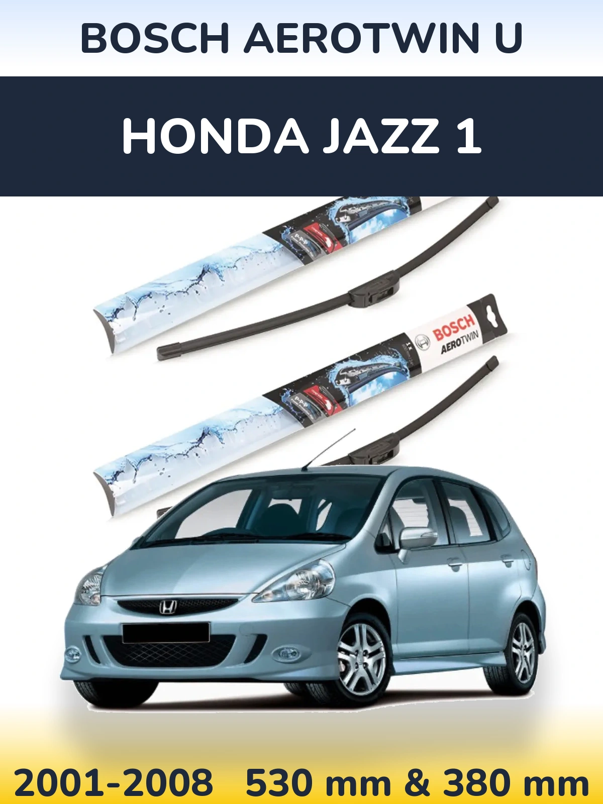 Sada předních stěračů BOSCH AeroTwin U 530 a 380 mm pro Honda Jazz 1 2001-2008