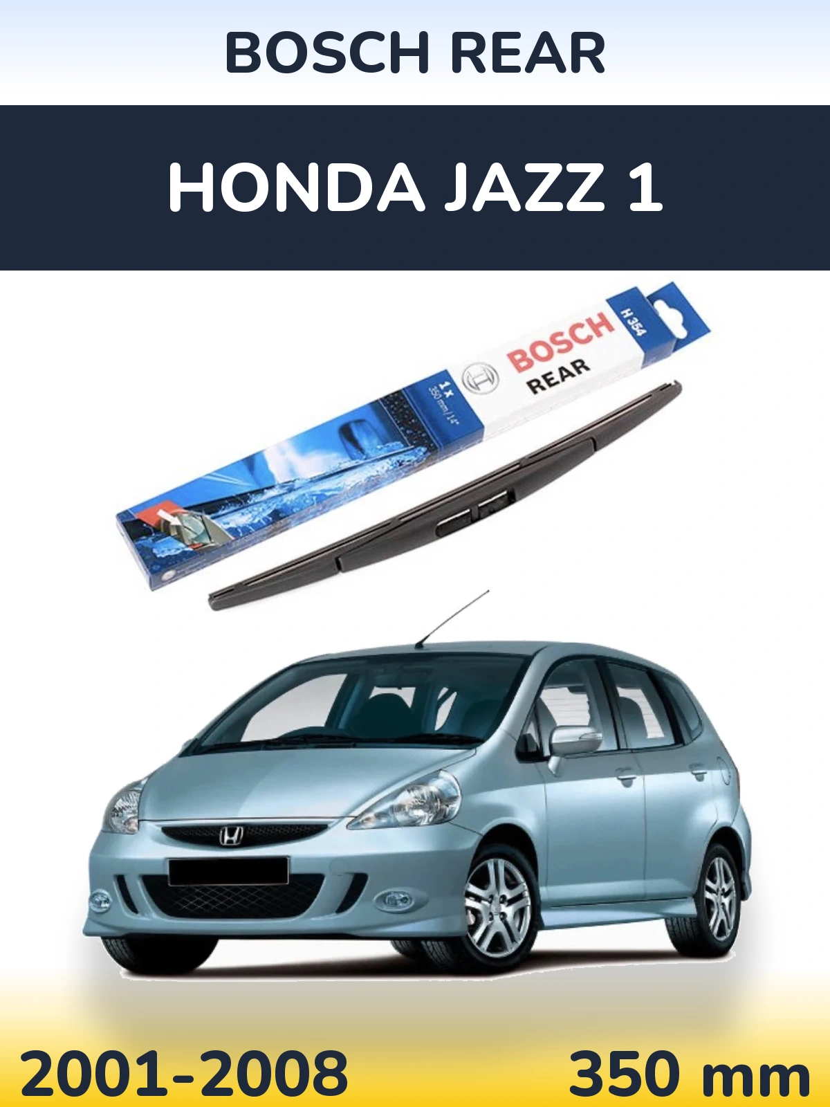 Zadní stěrač BOSCH Rear 350 mm pro Honda Jazz 1 2001-2008
