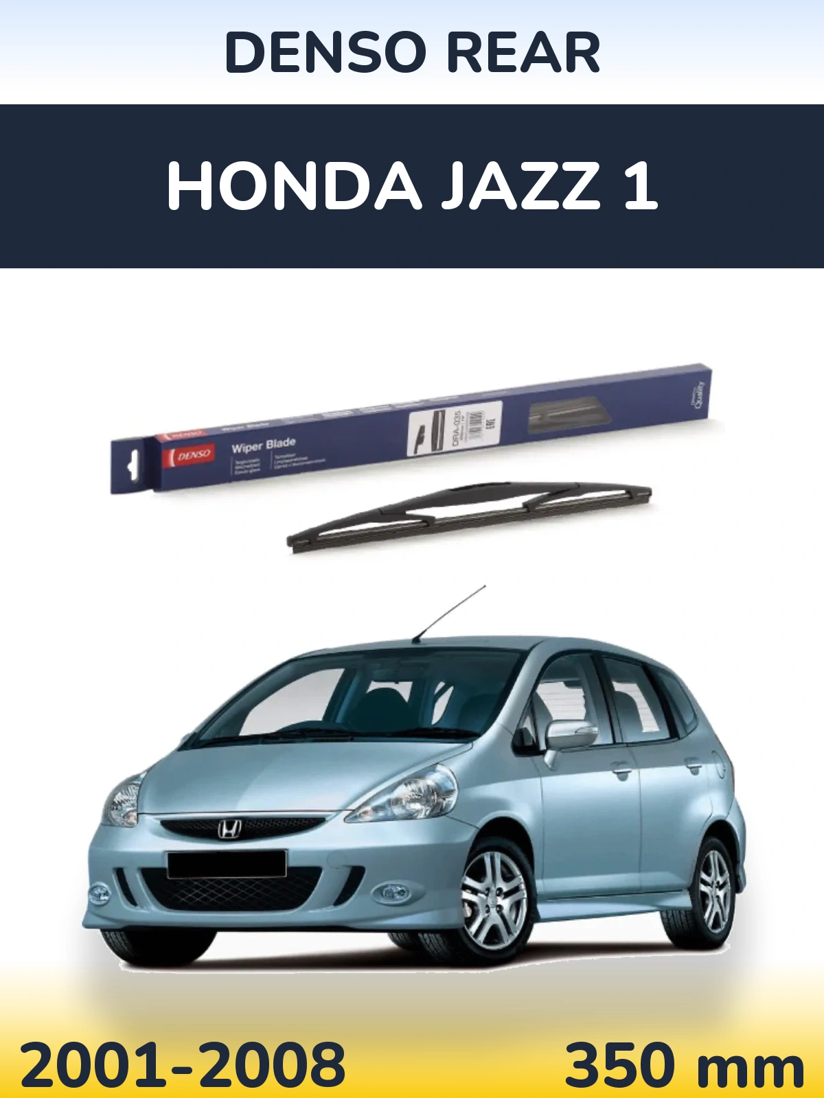 Zadní stěrač Denso Rear 350 mm pro Honda Jazz 1 2001-2008