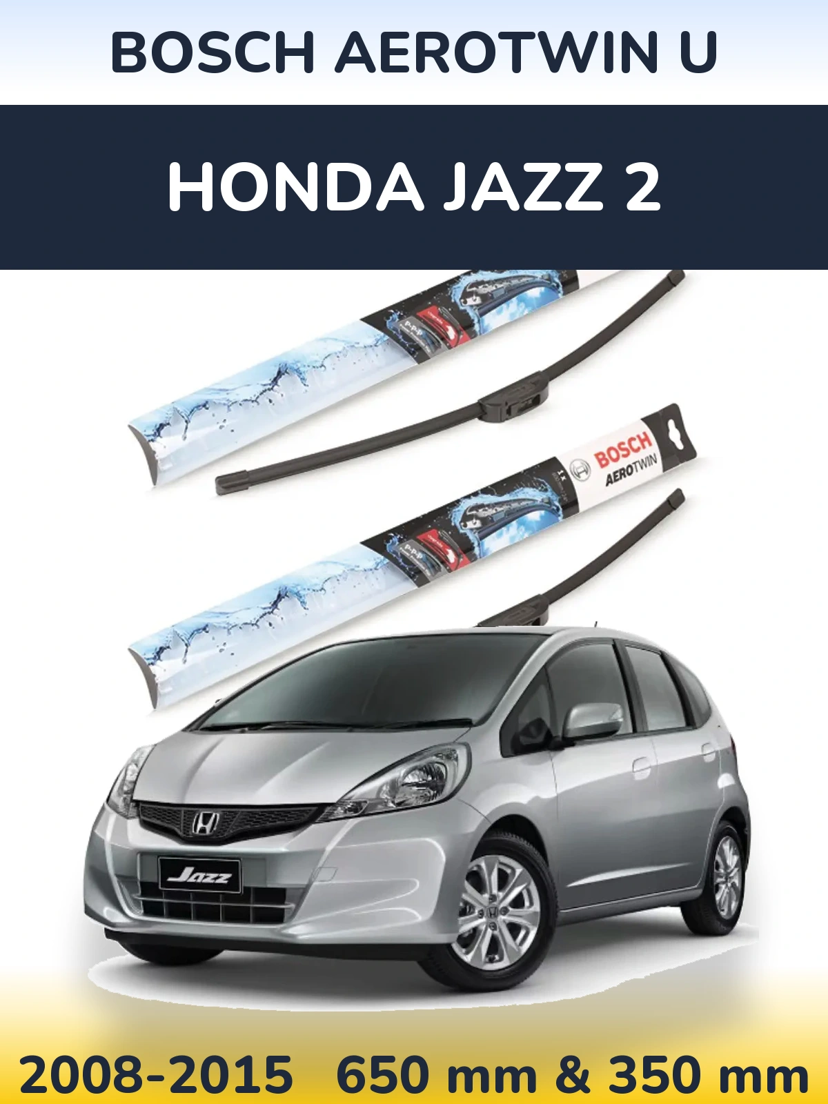 Sada předních stěračů BOSCH AeroTwin U 650 a 350 mm pro Honda Jazz 2 2008-2015