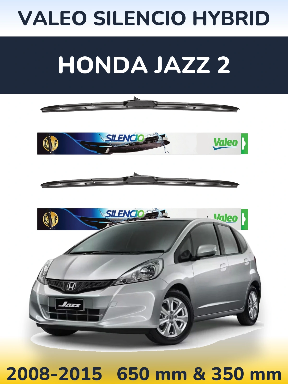 Sada předních stěračů Valeo Silencio Hybrid 650 a 350 mm pro Honda Jazz 2 2008-2015
