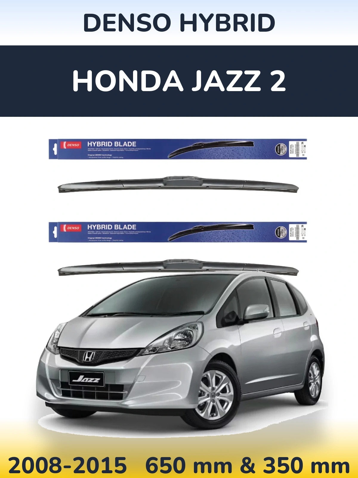 Sada předních stěračů Denso Hybrid 650 a 350 mm pro Honda Jazz 2 2008-2015