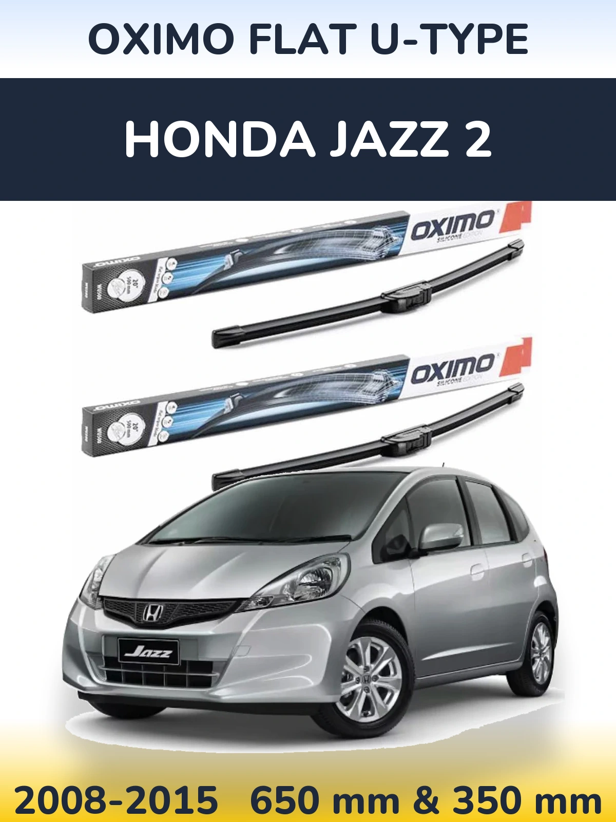 Sada předních stěračů Oximo Flat U-type 650 a 350 mm pro Honda Jazz 2 2008-2015