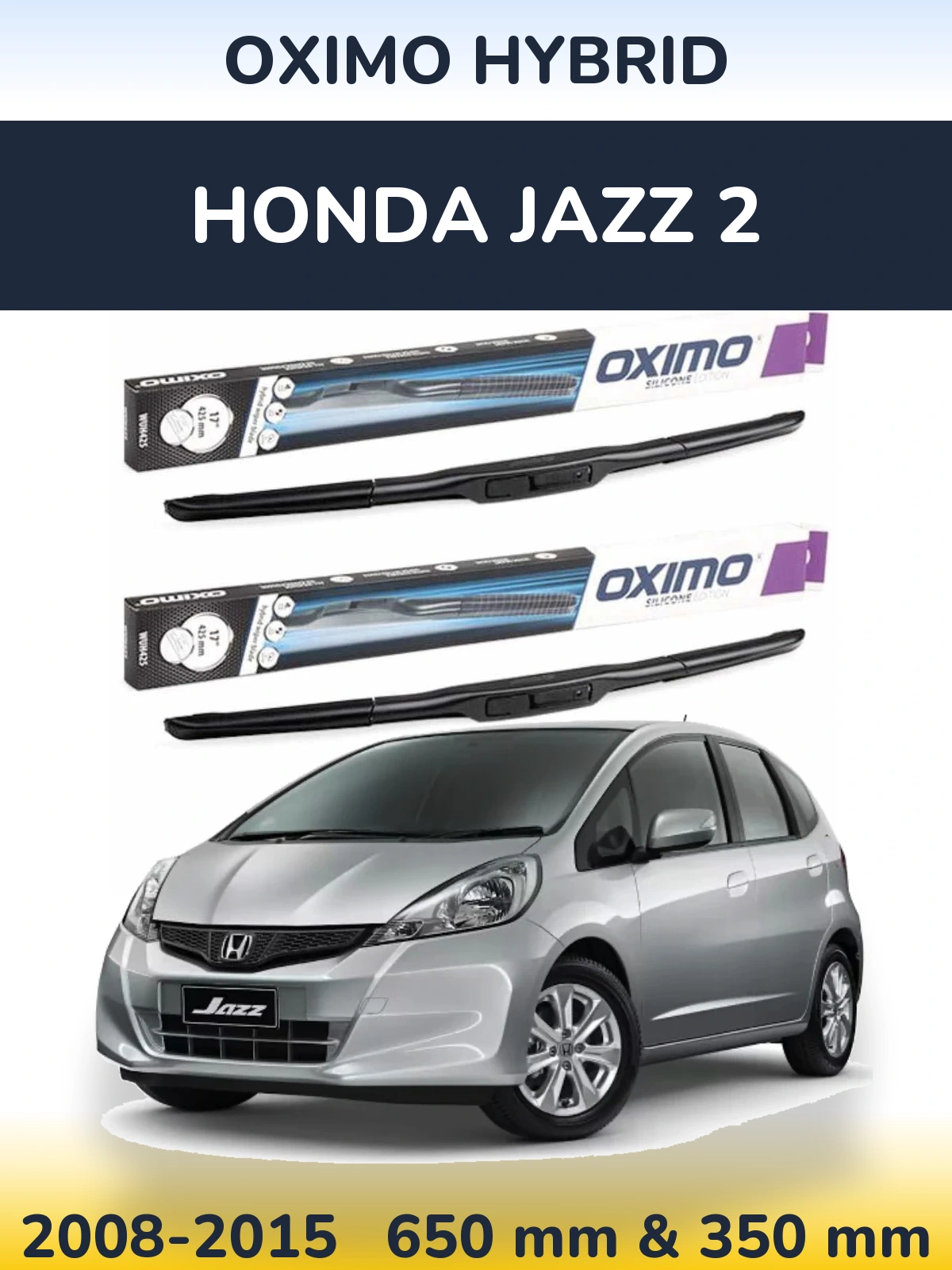 Sada předních stěračů Oximo Hybrid 650 a 350 mm pro Honda Jazz 2 2008-2015