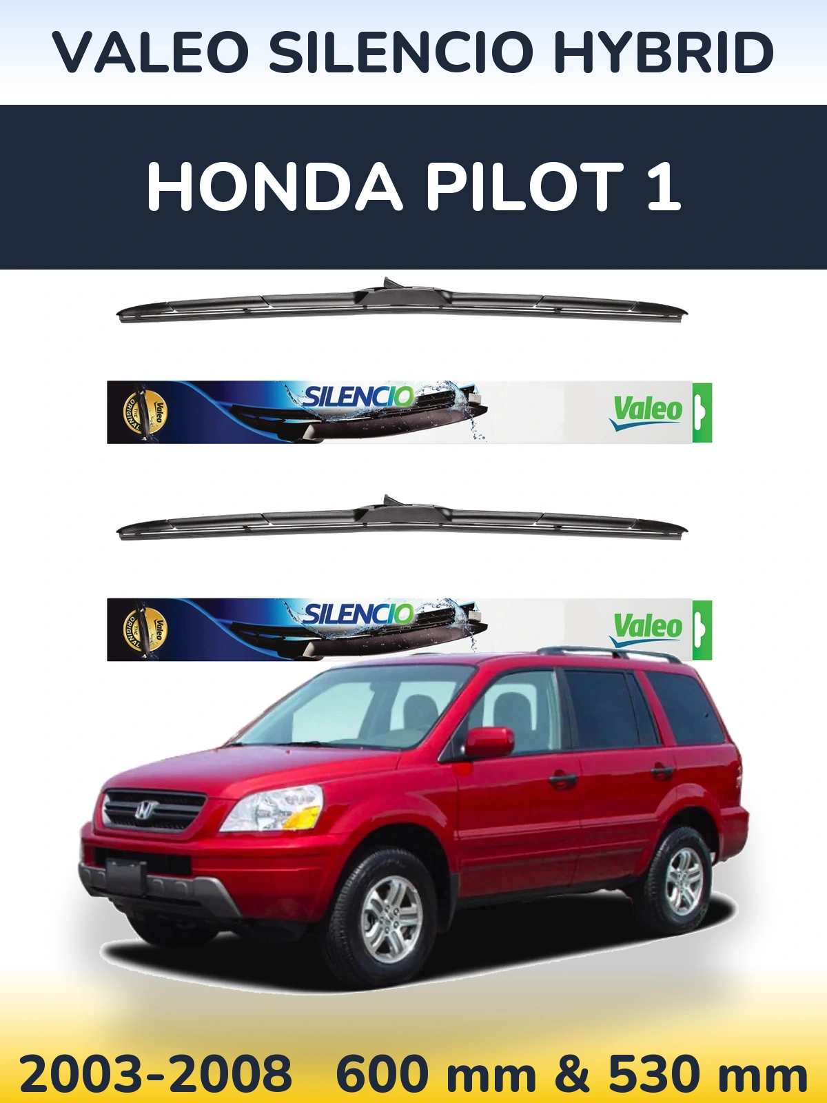 Sada předních stěračů Valeo Silencio Hybrid 600 a 530 mm pro Honda Pilot 1 2003-2008