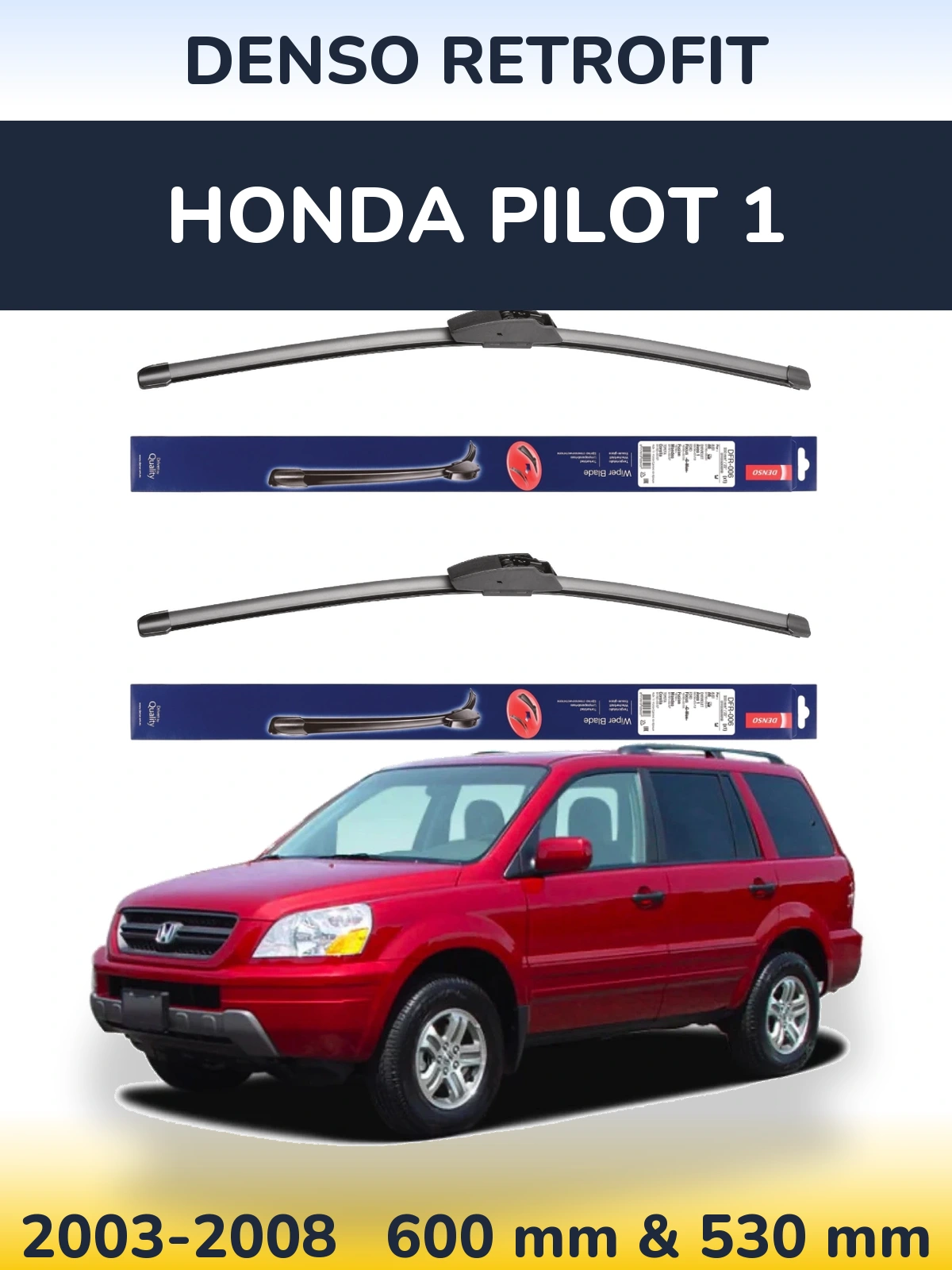 Sada předních stěračů Denso Retrofit 600 a 530 mm pro Honda Pilot 1 2003-2008