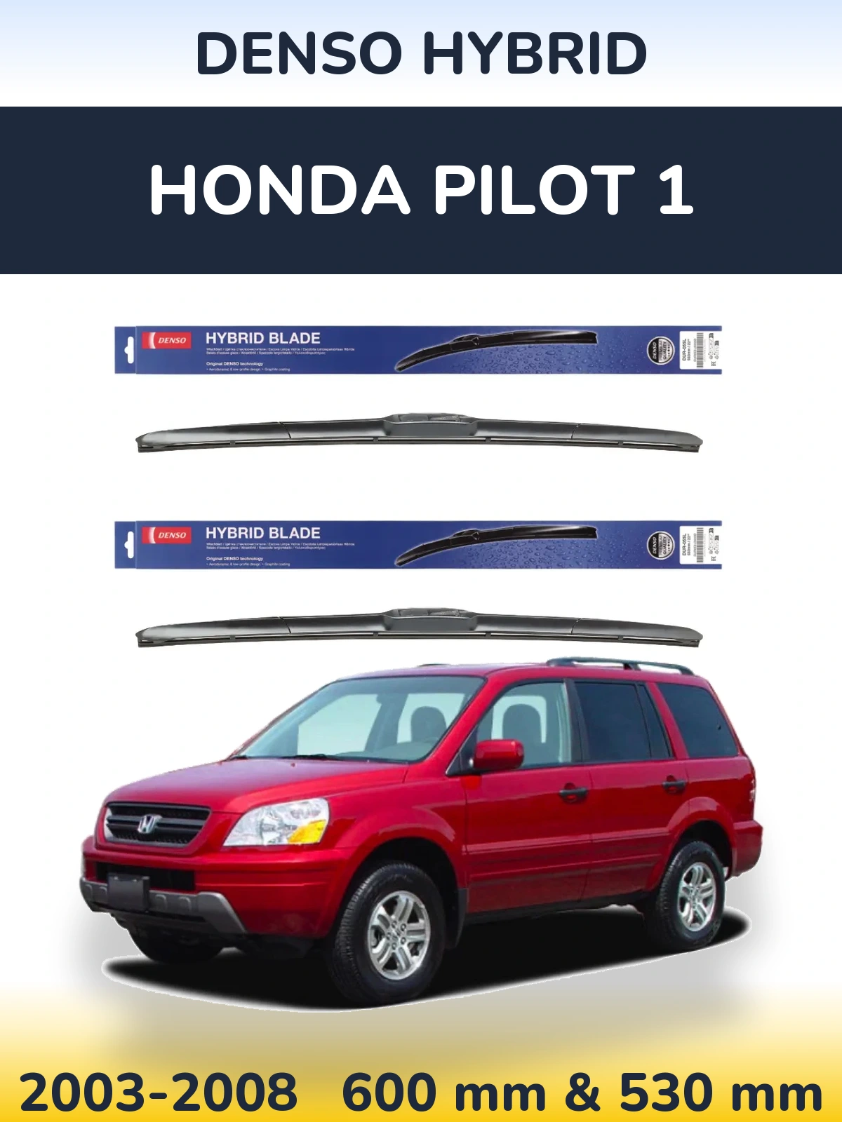 Sada předních stěračů Denso Hybrid 600 a 530 mm pro Honda Pilot 1 2003-2008