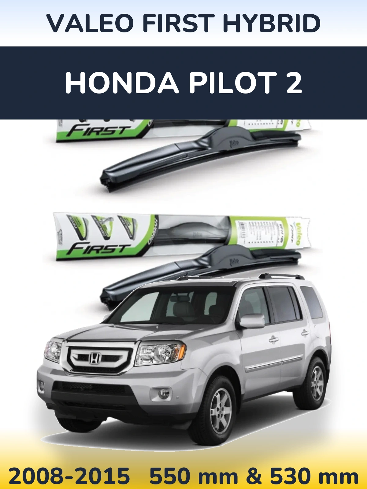 Sada předních stěračů Valeo First Hybrid 550 a 530 mm pro Honda Pilot 2 2008-2015