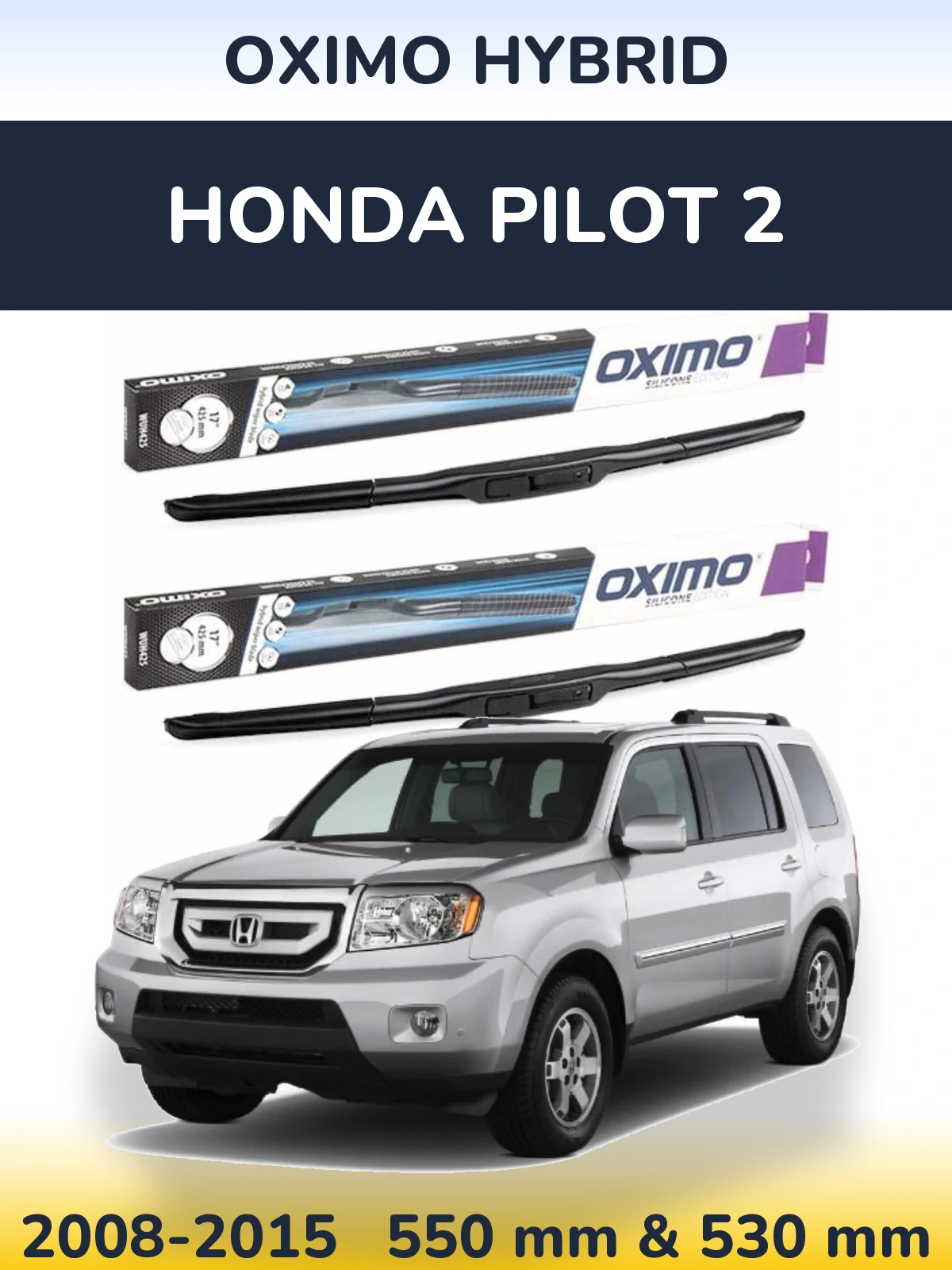 Sada předních stěračů Oximo Hybrid 550 a 530 mm pro Honda Pilot 2 2008-2015
