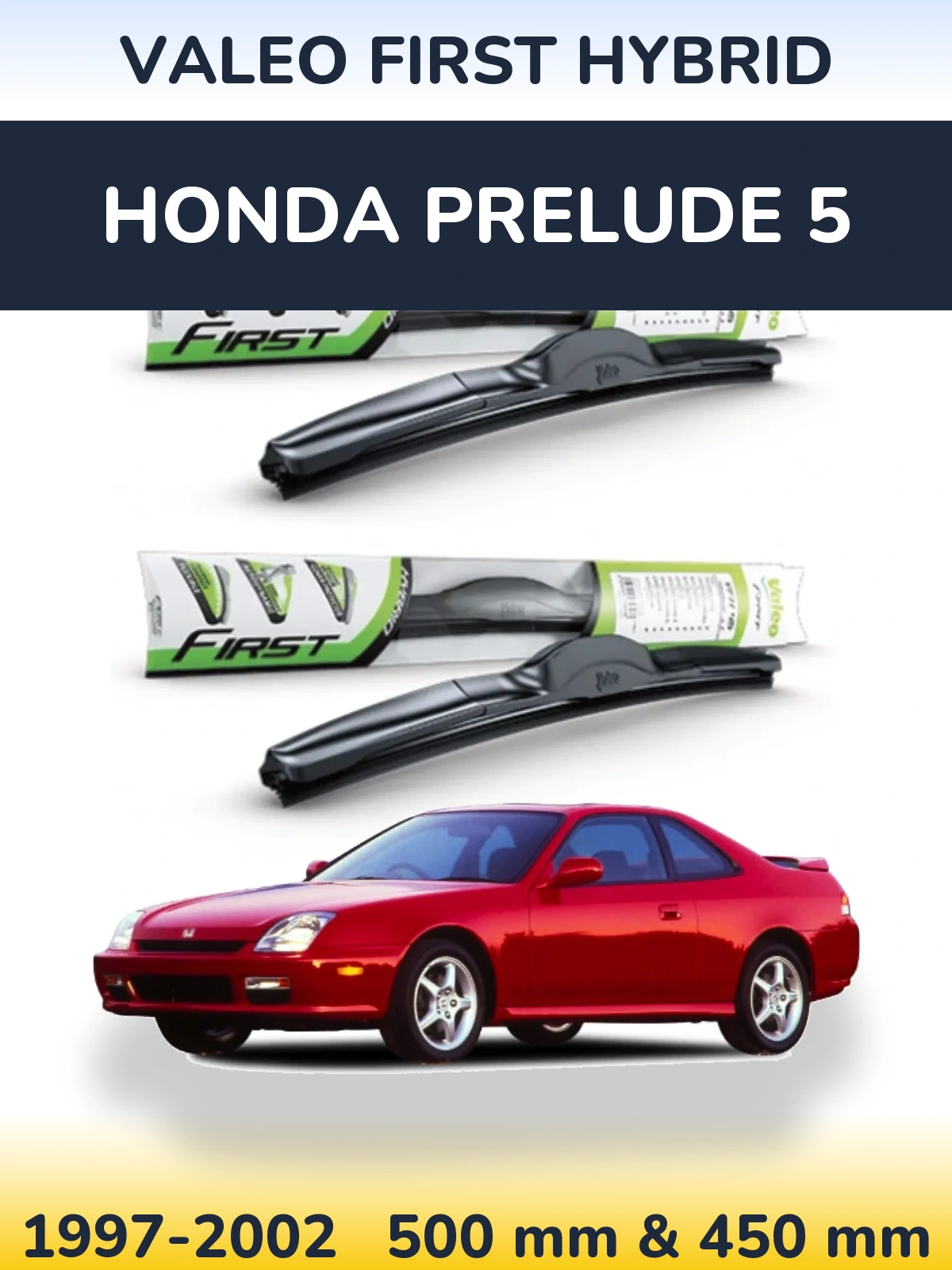 Sada předních stěračů Valeo First Hybrid 500 a 450 mm pro Honda Prelude 5 1997-2002