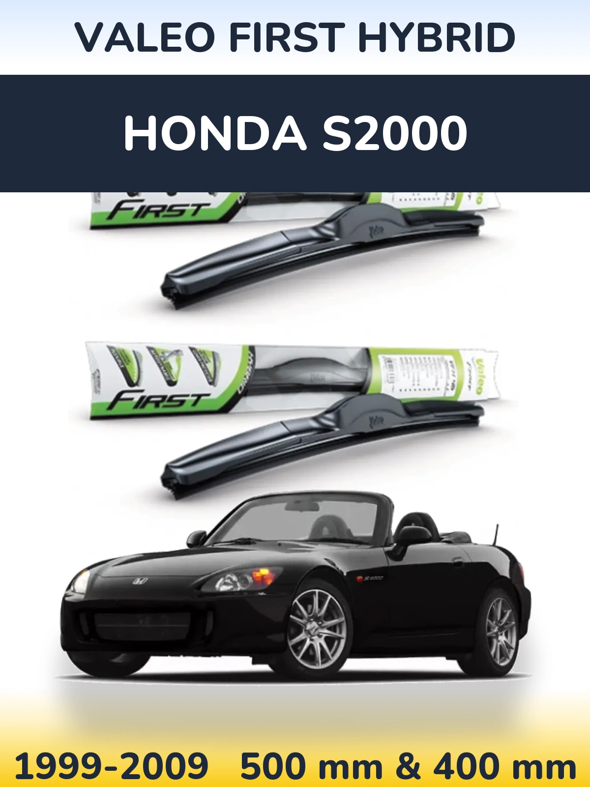 Sada předních stěračů Valeo First Hybrid 500 a 400 mm pro Honda S2000 1999-2009