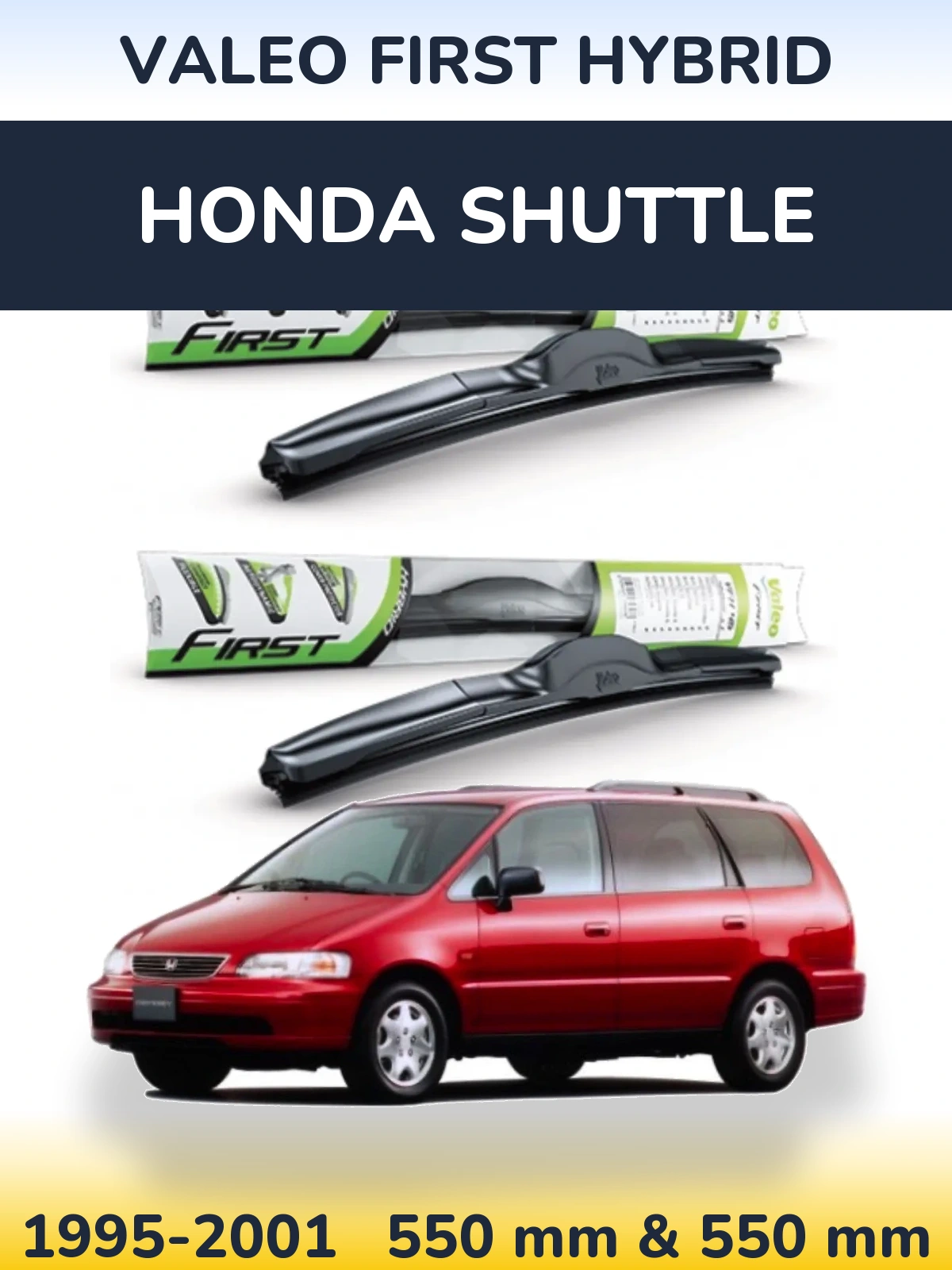 Sada předních stěračů Valeo First Hybrid 550 a 550 mm pro Honda Shuttle 1995-2001