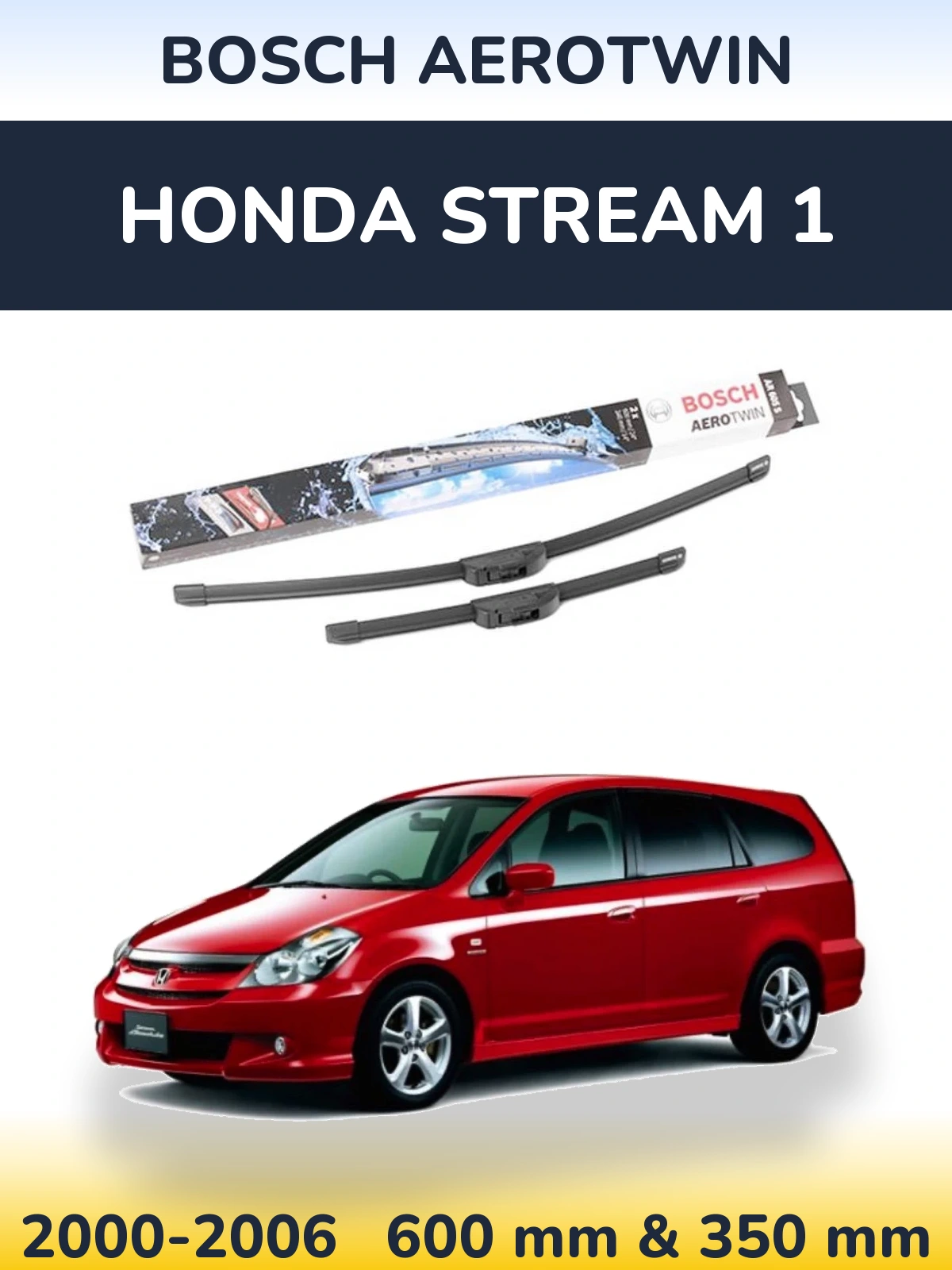 Sada předních stěračů BOSCH AeroTwin 600 a 350 mm pro Honda Stream 1 2000-2006