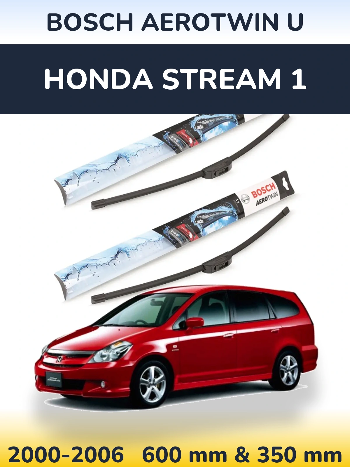 Sada předních stěračů BOSCH AeroTwin U 600 a 350 mm pro Honda Stream 1 2000-2006