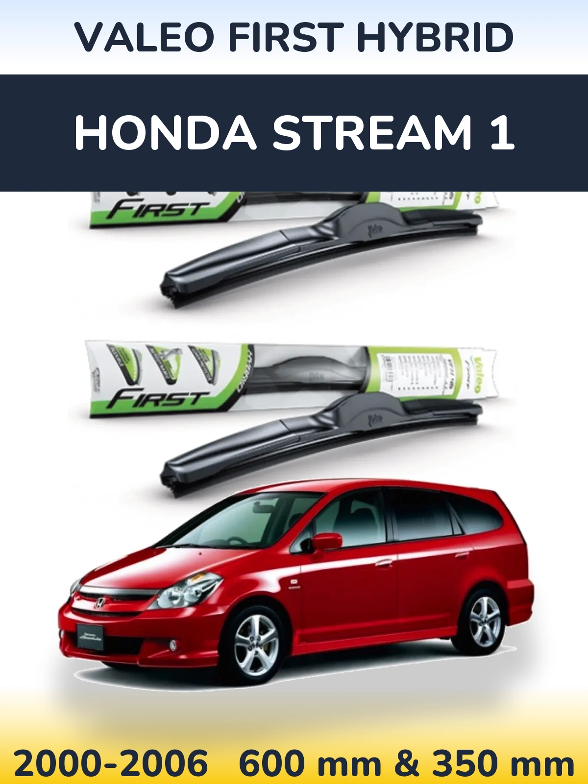 Sada předních stěračů Valeo First Hybrid 600 a 350 mm pro Honda Stream 1 2000-2006