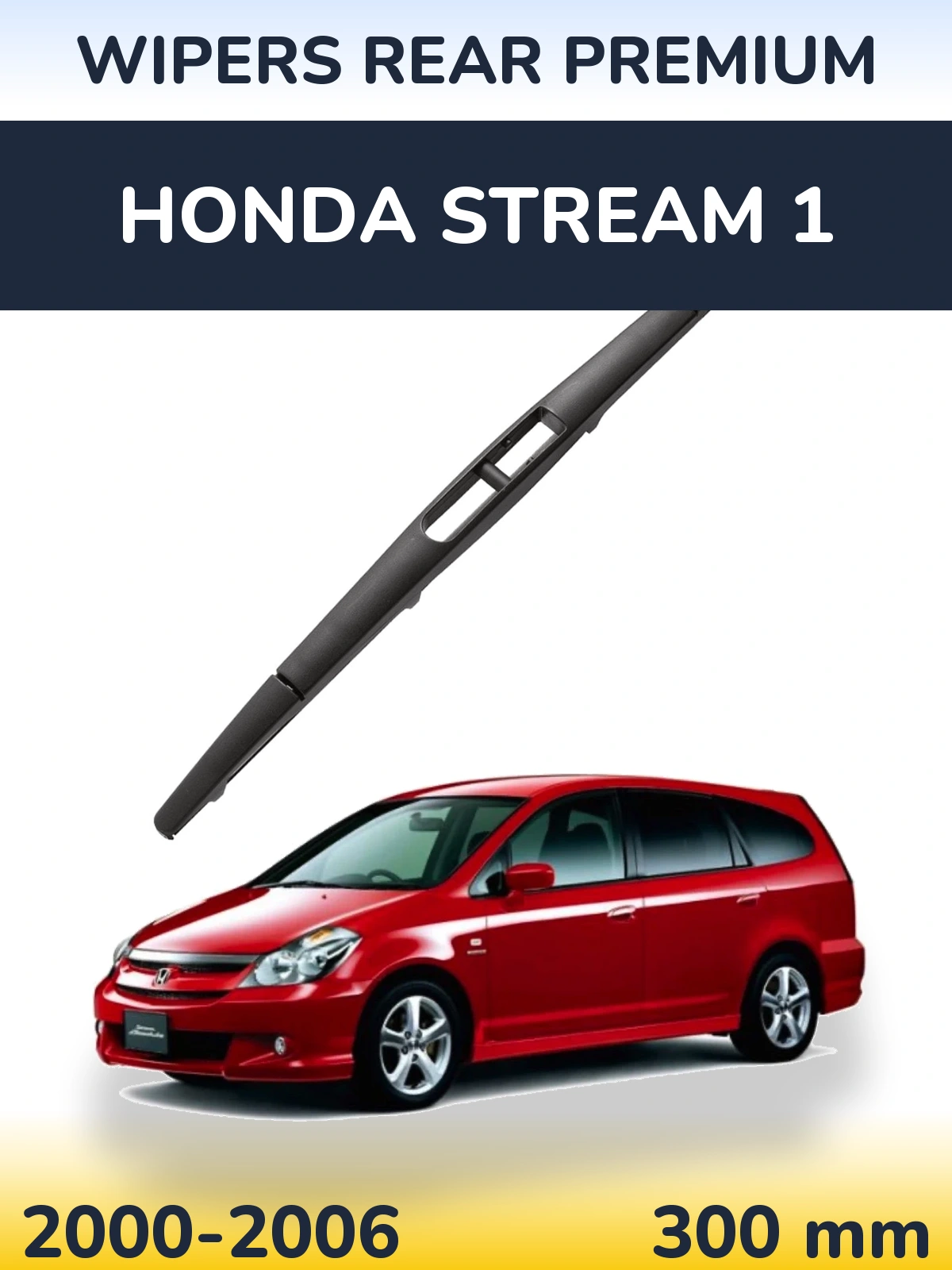 Zadní stěrač WIPERS REAR PREMIUM 300 mm pro Honda Stream 1 2000-2006
