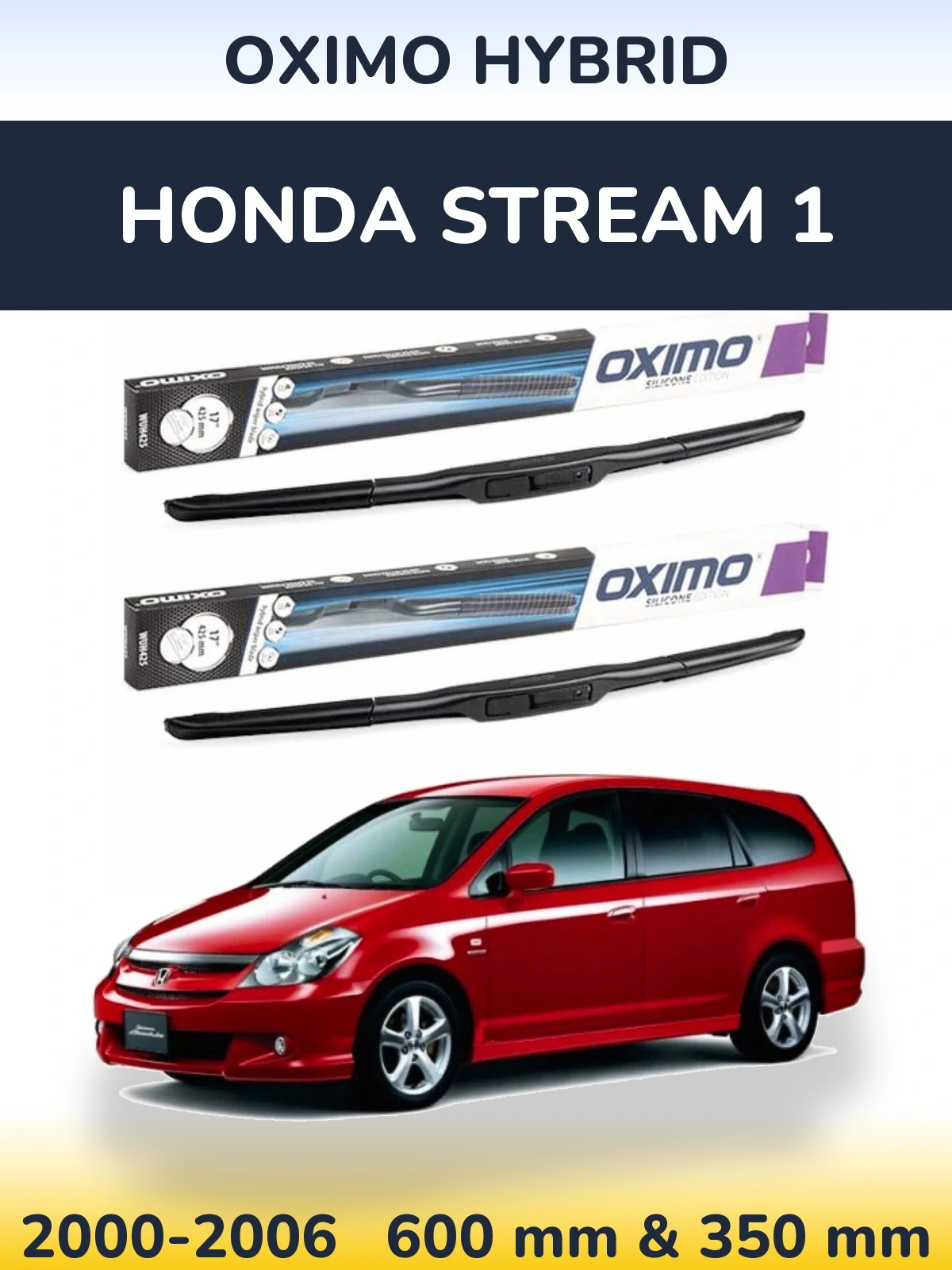 Sada předních stěračů Oximo Hybrid 600 a 350 mm pro Honda Stream 1 2000-2006