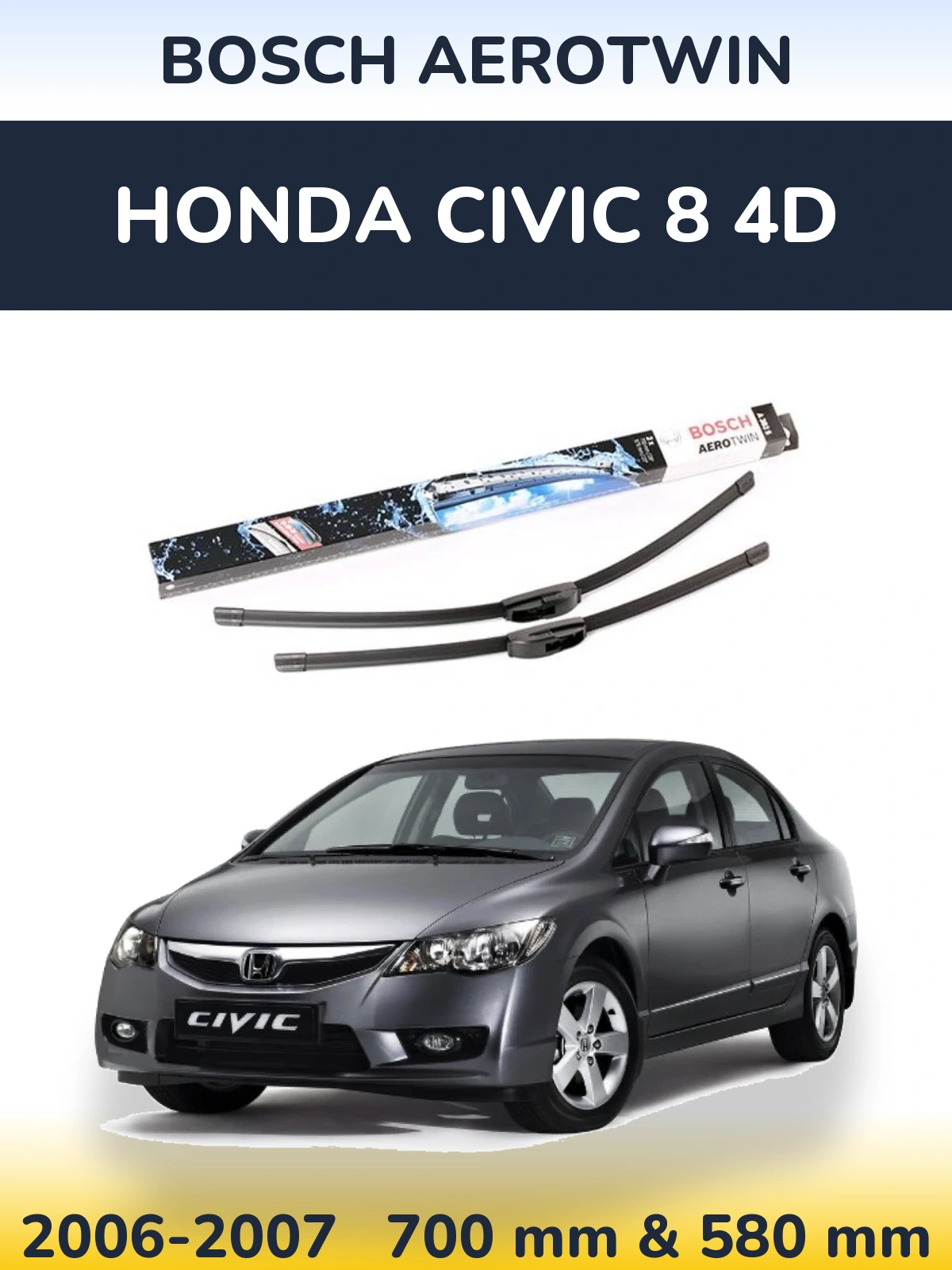 Sada předních stěračů BOSCH AeroTwin 700 a 580 mm pro Honda Civic 8 4D 2006-2007