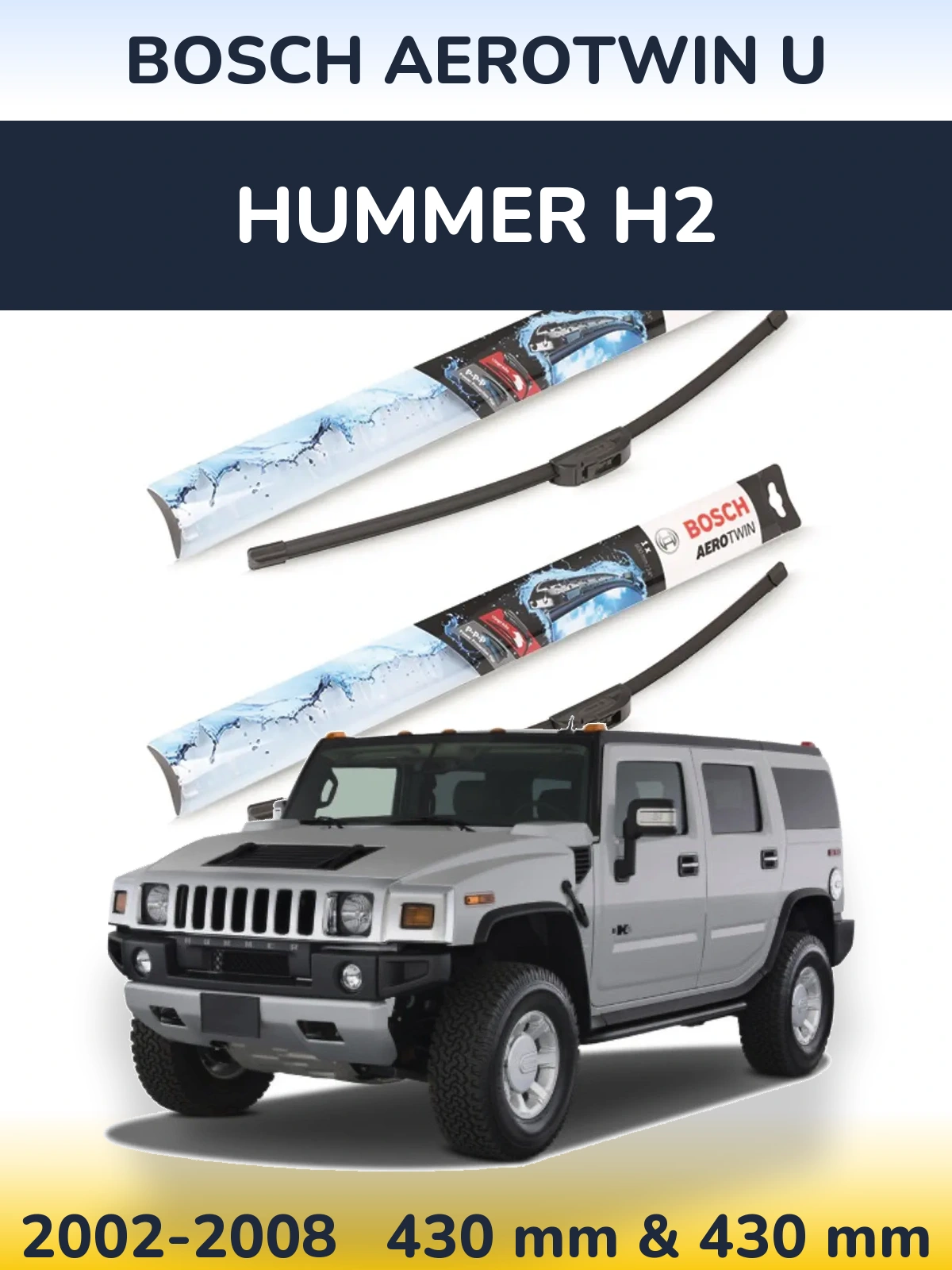 Sada předních stěračů BOSCH AeroTwin U 430 a 430 mm pro Hummer H2 2002-2008