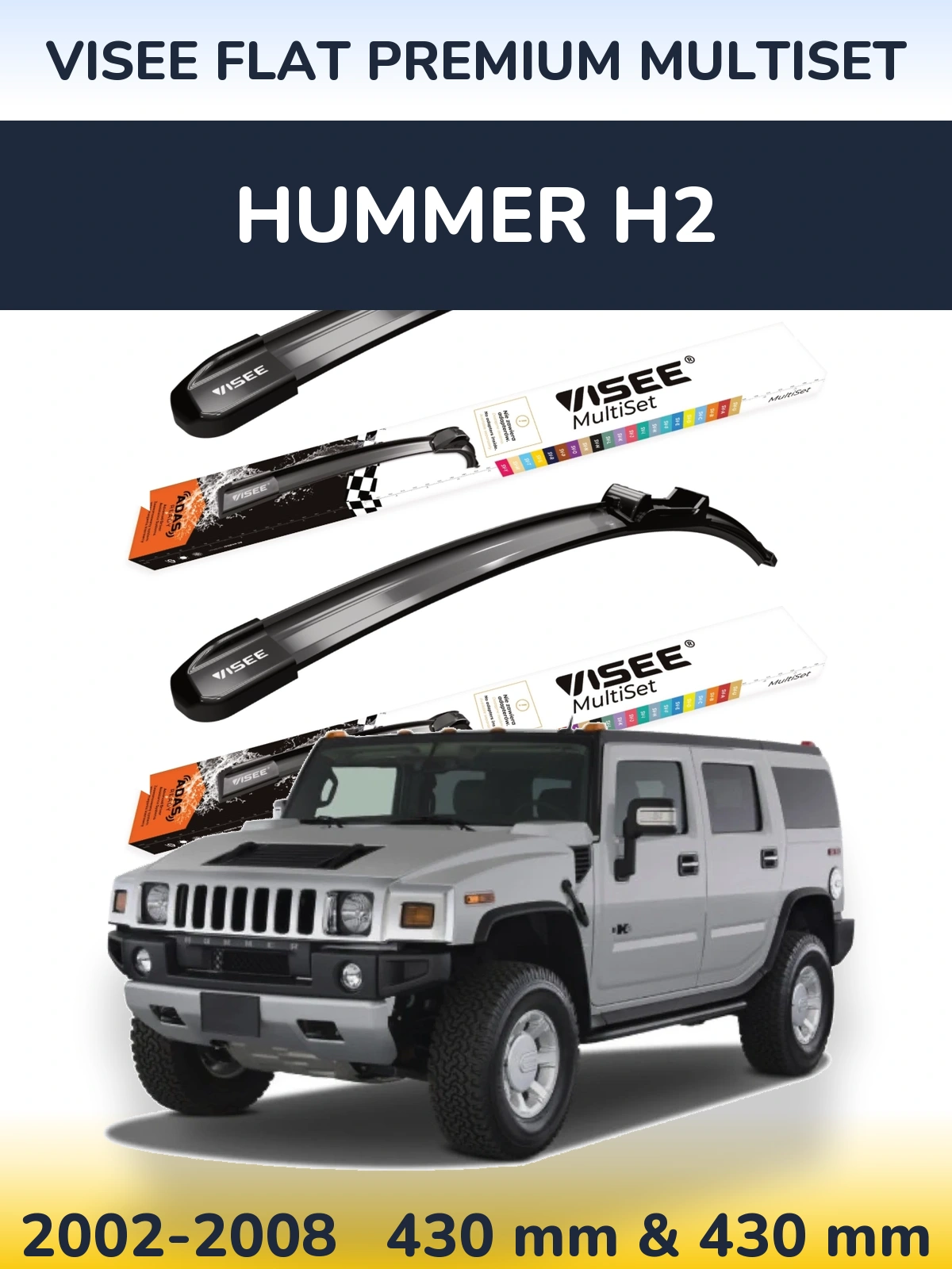 Sada předních stěračů VISEE FLAT PREMIUM MultiSet 430 a 430 mm pro Hummer H2 2002-2008