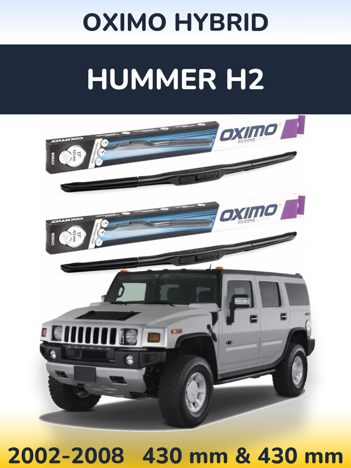 Sada předních stěračů Oximo Hybrid 430 a 430 mm pro Hummer H2 2002-2008