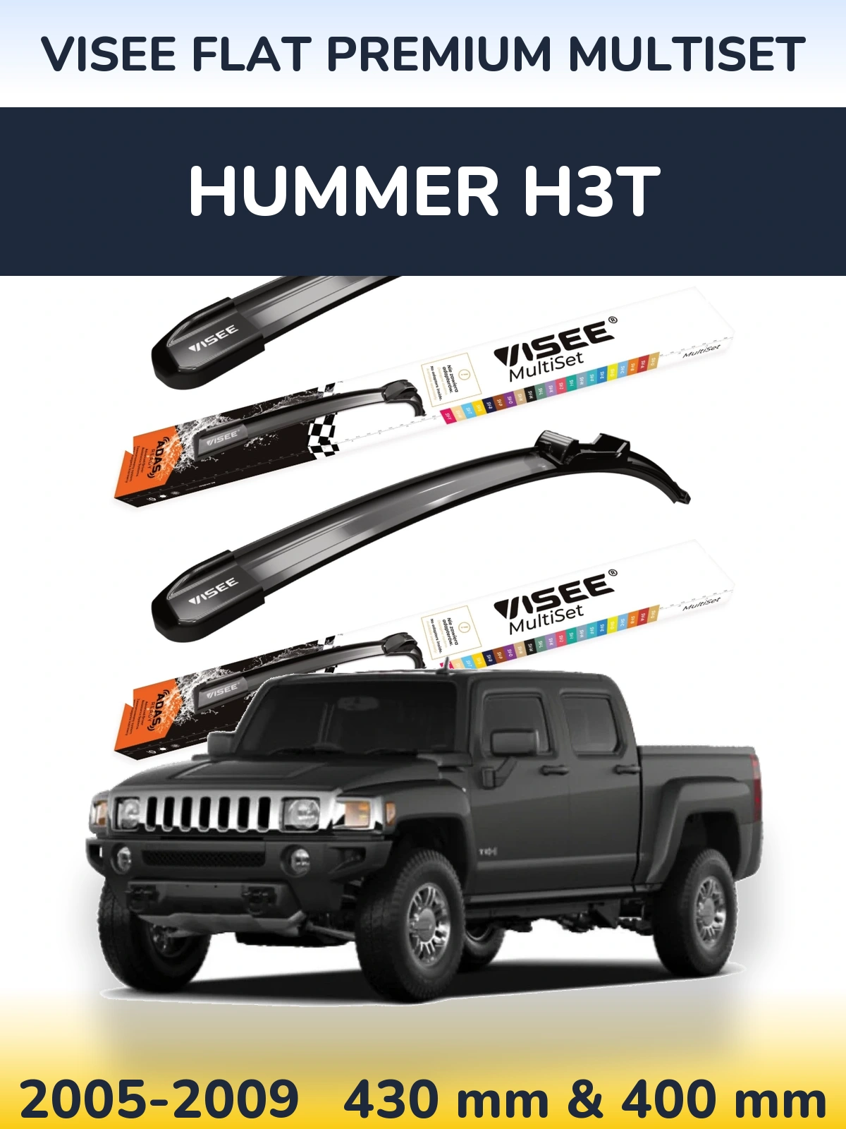 Sada předních stěračů VISEE FLAT PREMIUM MultiSet 430 a 400 mm pro Hummer H3T 2005-2009