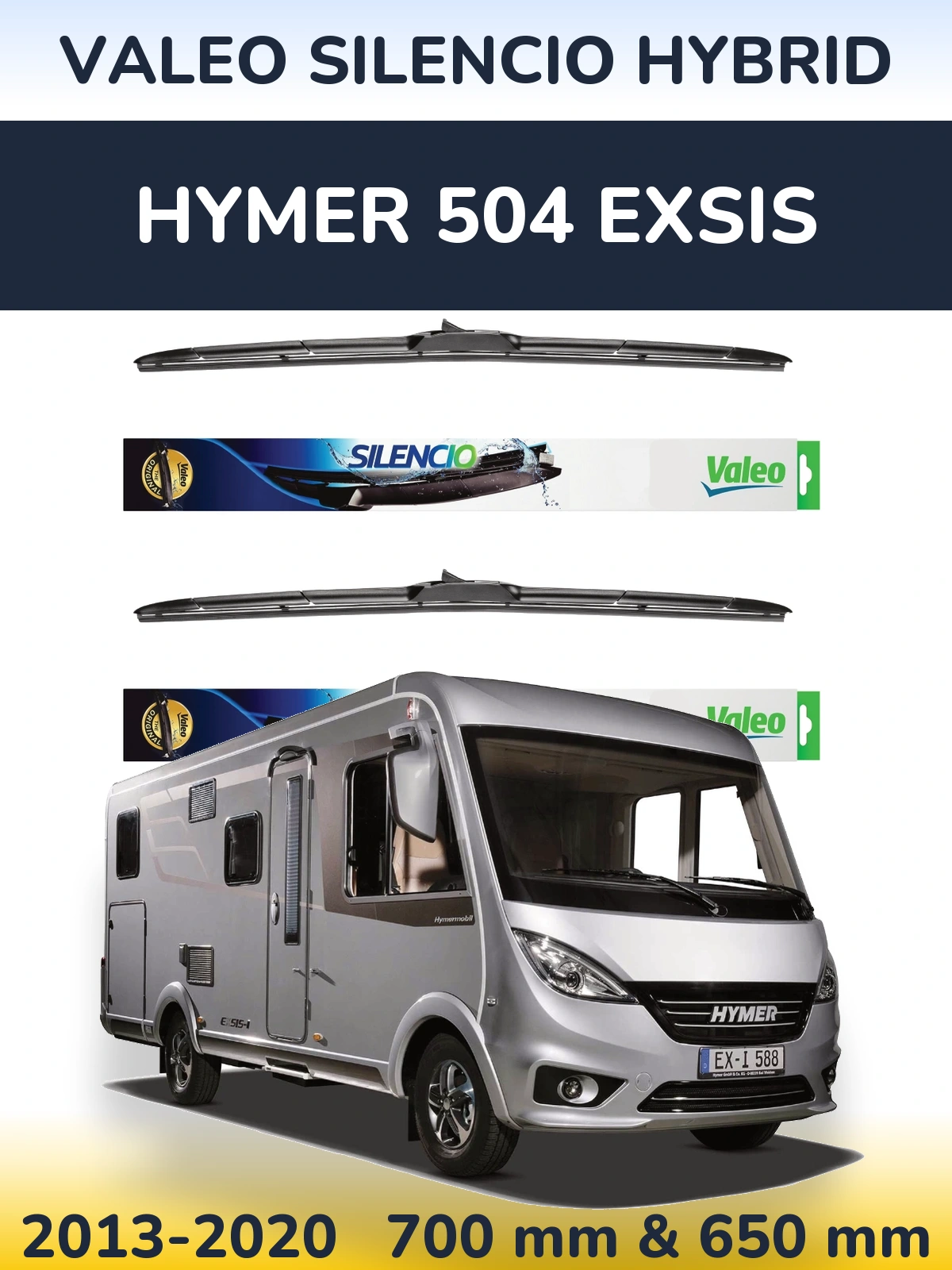 Sada předních stěračů Valeo Silencio Hybrid 700 a 650 mm pro HYMER 504 EXSIS 2013-2020