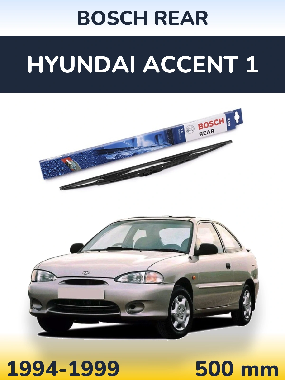 Zadní stěrač BOSCH Rear 500 mm pro Hyundai Accent 1 1994-1999