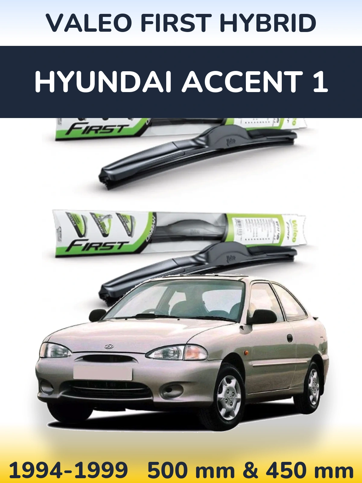 Sada předních stěračů Valeo First Hybrid 500 a 450 mm pro Hyundai Accent 1 1994-1999
