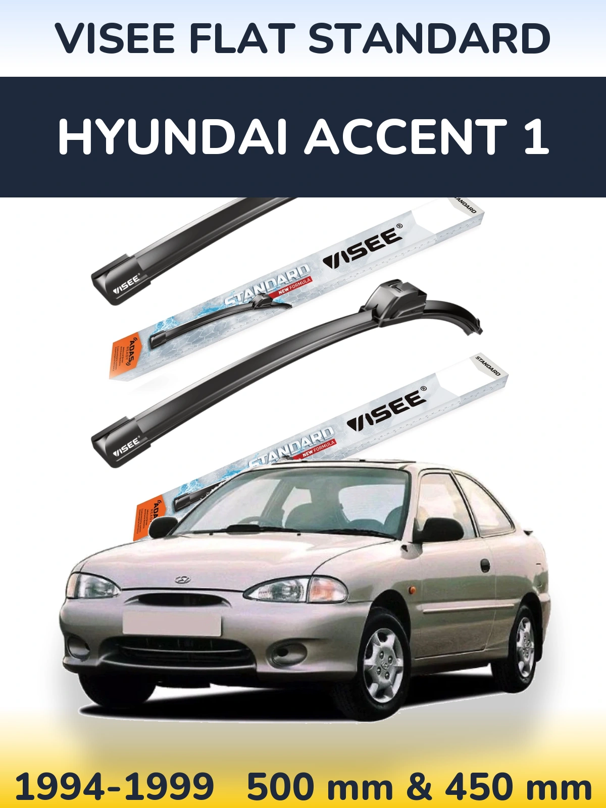 Sada předních stěračů VISEE FLAT STANDARD 500 a 450 mm pro Hyundai Accent 1 1994-1999