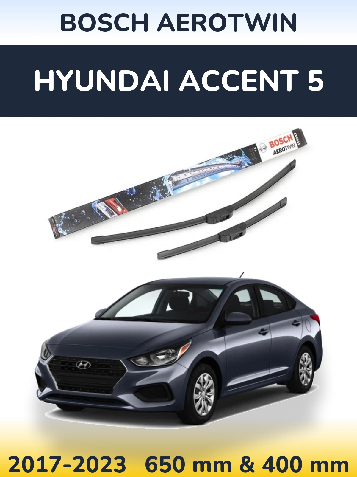 Sada předních stěračů BOSCH AeroTwin 650 a 400 mm pro Hyundai Accent 5 2017-2023