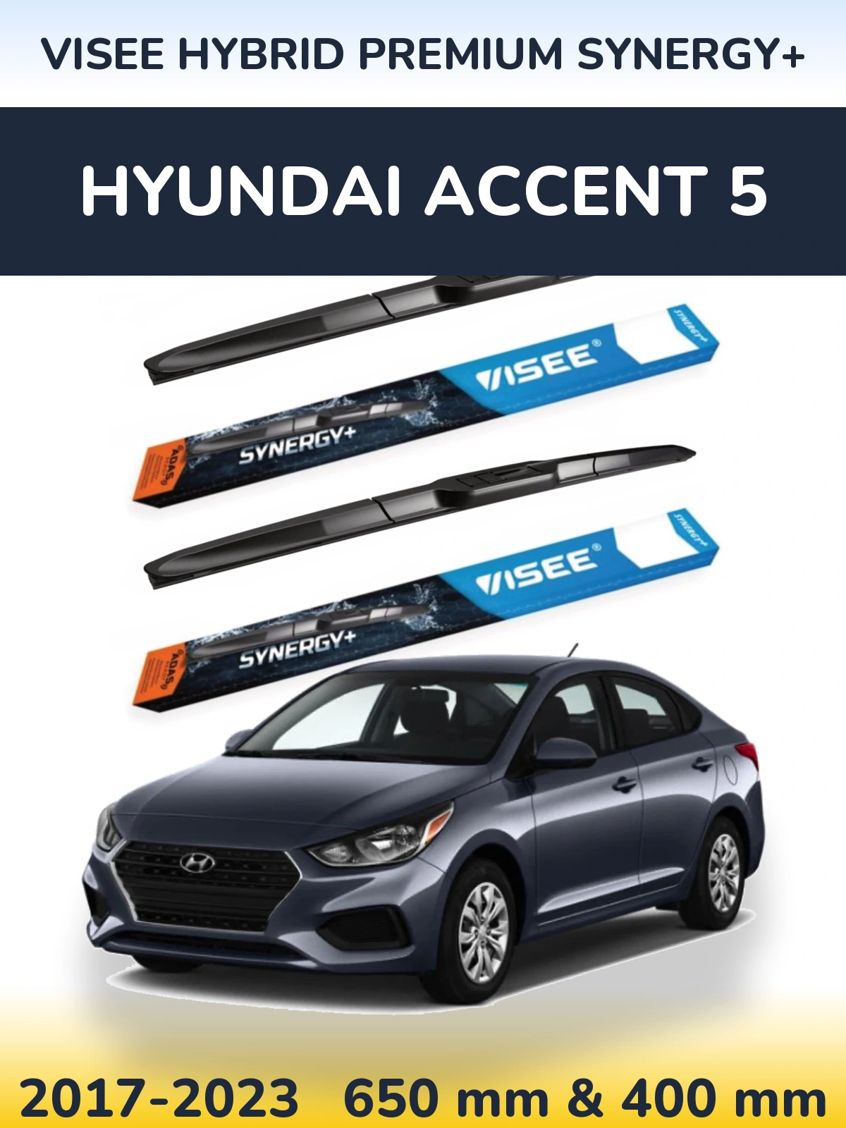 Sada předních stěračů VISEE HYBRID PREMIUM SYNERGY+ 650 a 400 mm pro Hyundai Accent 5 2017-2023