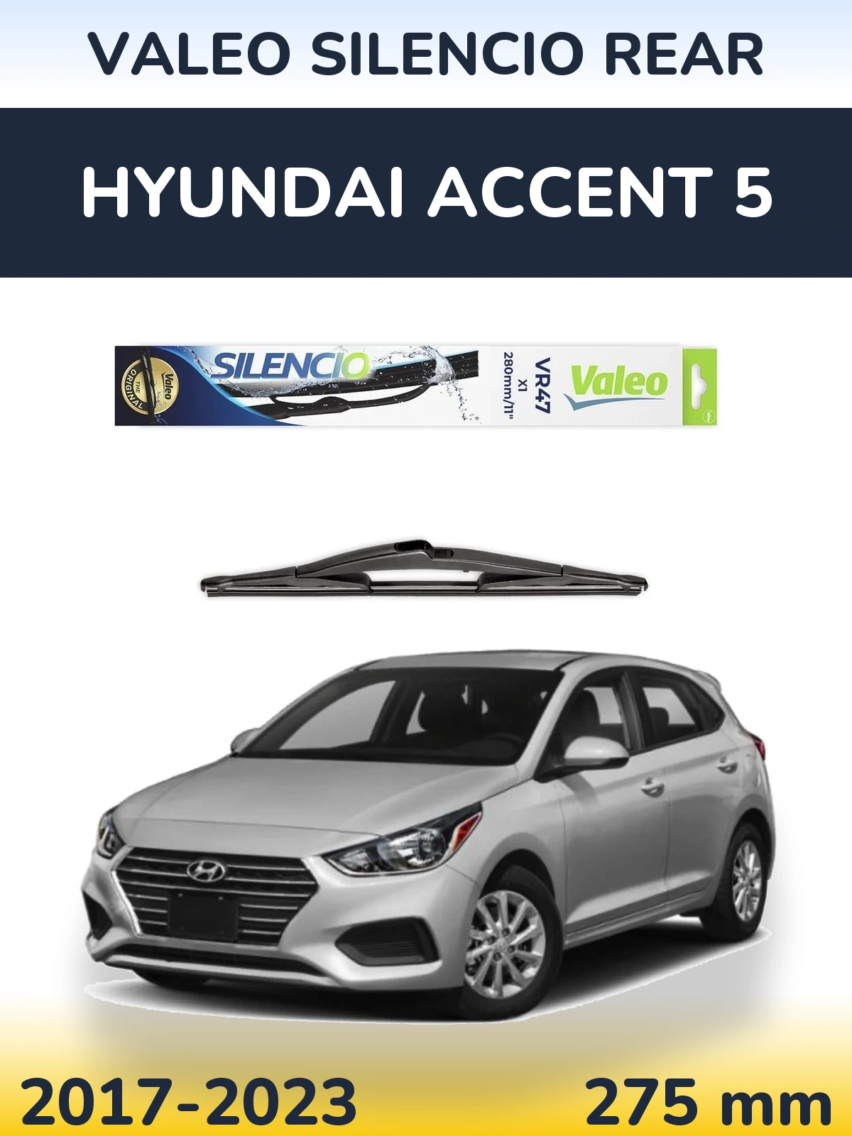 Zadní stěrač Valeo Silencio Rear 280 mm pro Hyundai Accent 5 2017-2023