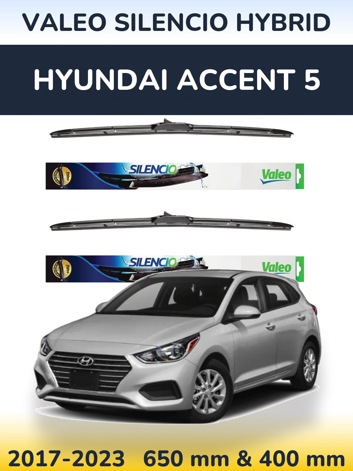 Sada předních stěračů Valeo Silencio Hybrid 650 a 400 mm pro Hyundai Accent 5 2017-2023