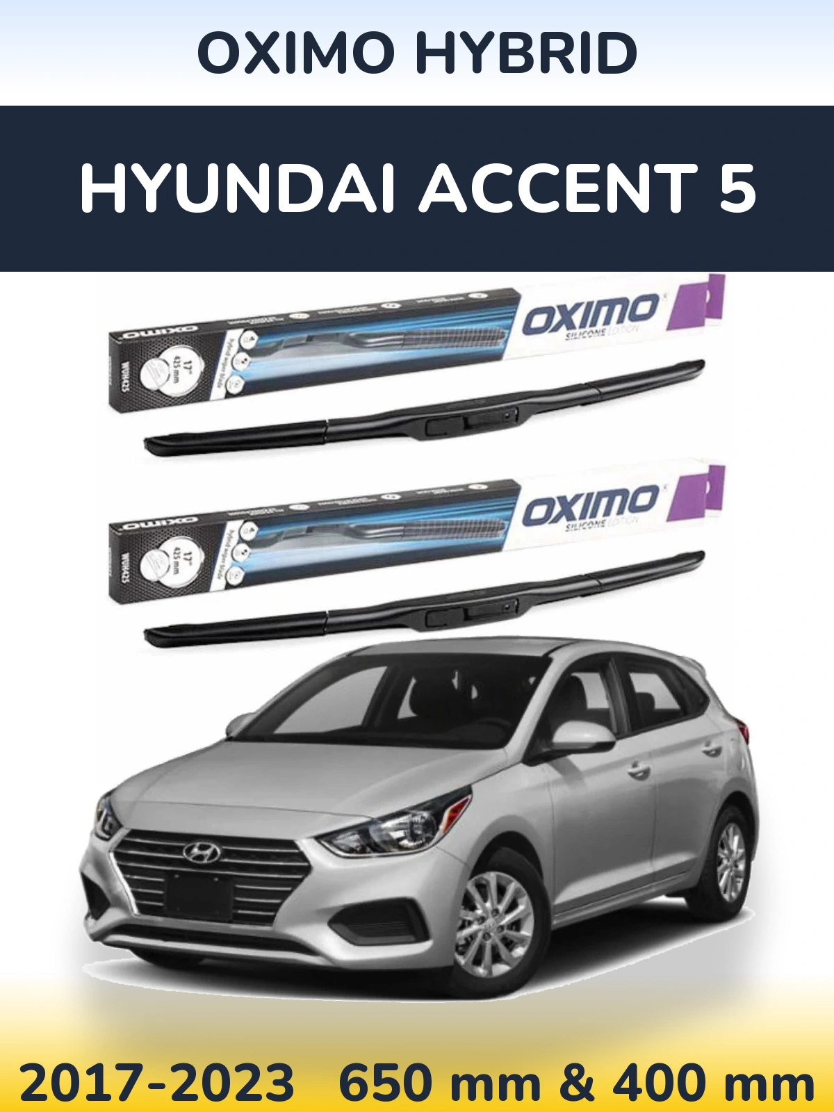 Sada předních stěračů Oximo Hybrid 650 a 400 mm pro Hyundai Accent 5 2017-2023