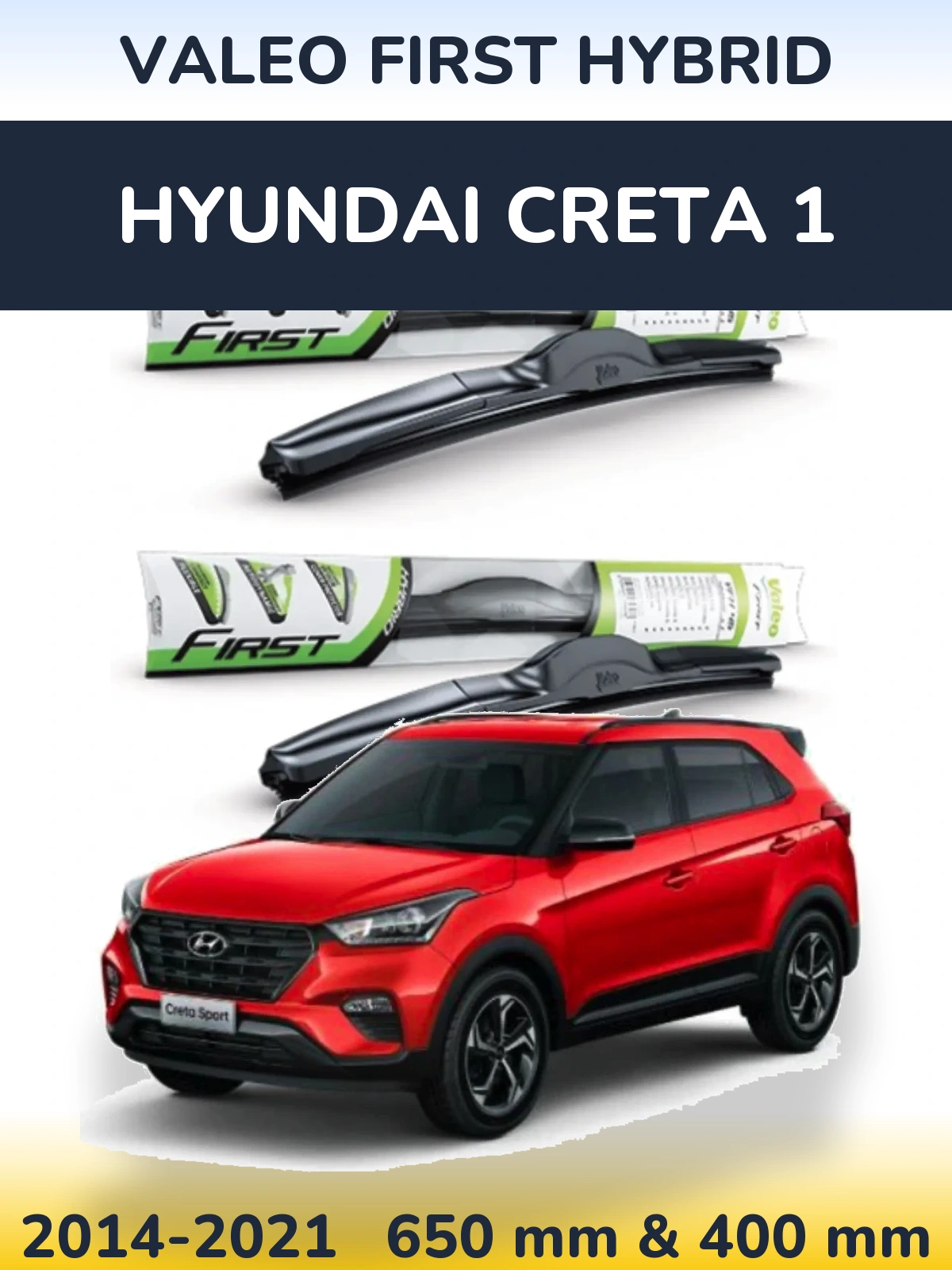 Sada předních stěračů Valeo First Hybrid 650 a 400 mm pro Hyundai Creta 1 2014-2021
