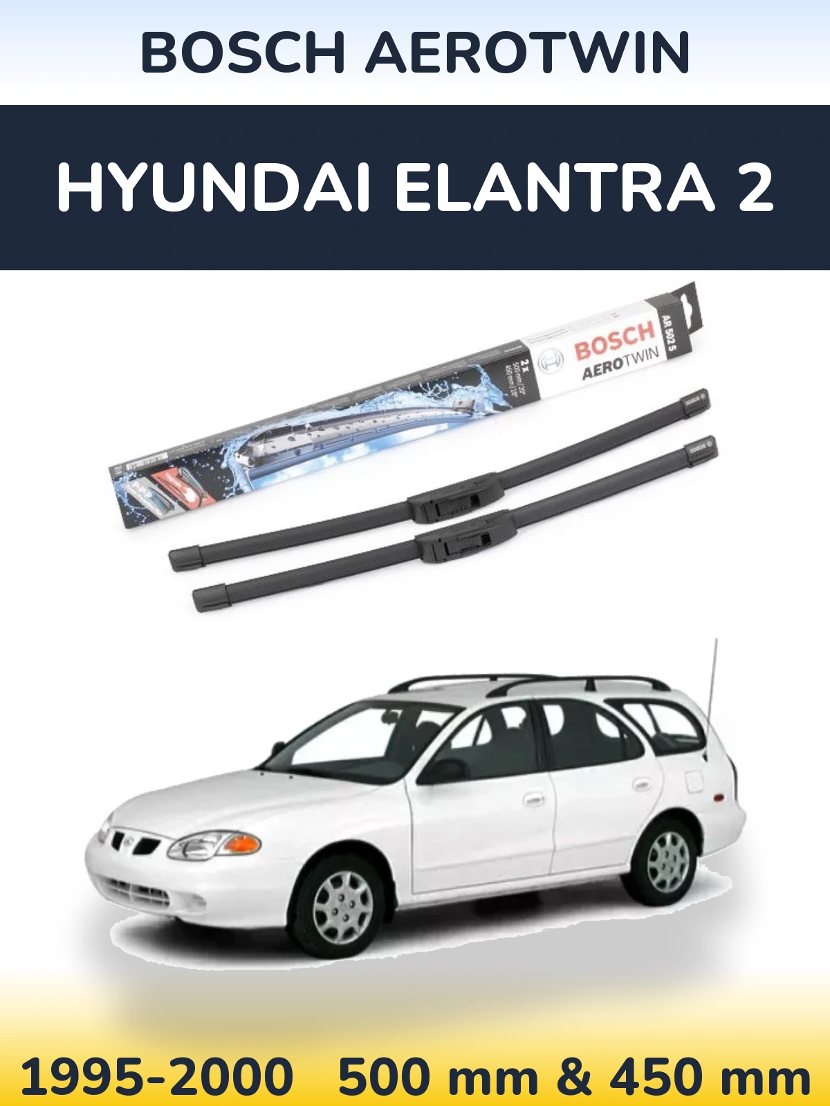 Sada předních stěračů BOSCH AeroTwin 500 a 450 mm pro Hyundai Elantra 2 1995-2000