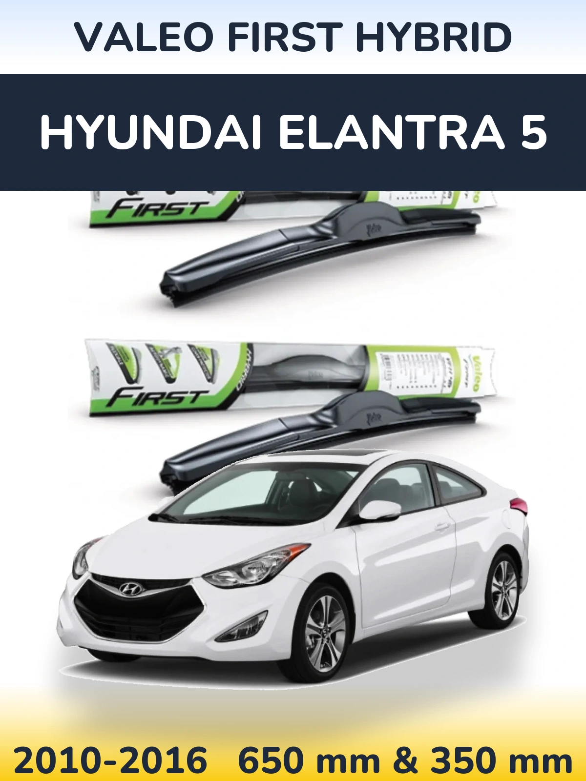 Sada předních stěračů Valeo First Hybrid 650 a 350 mm pro Hyundai Elantra 5 2010-2016