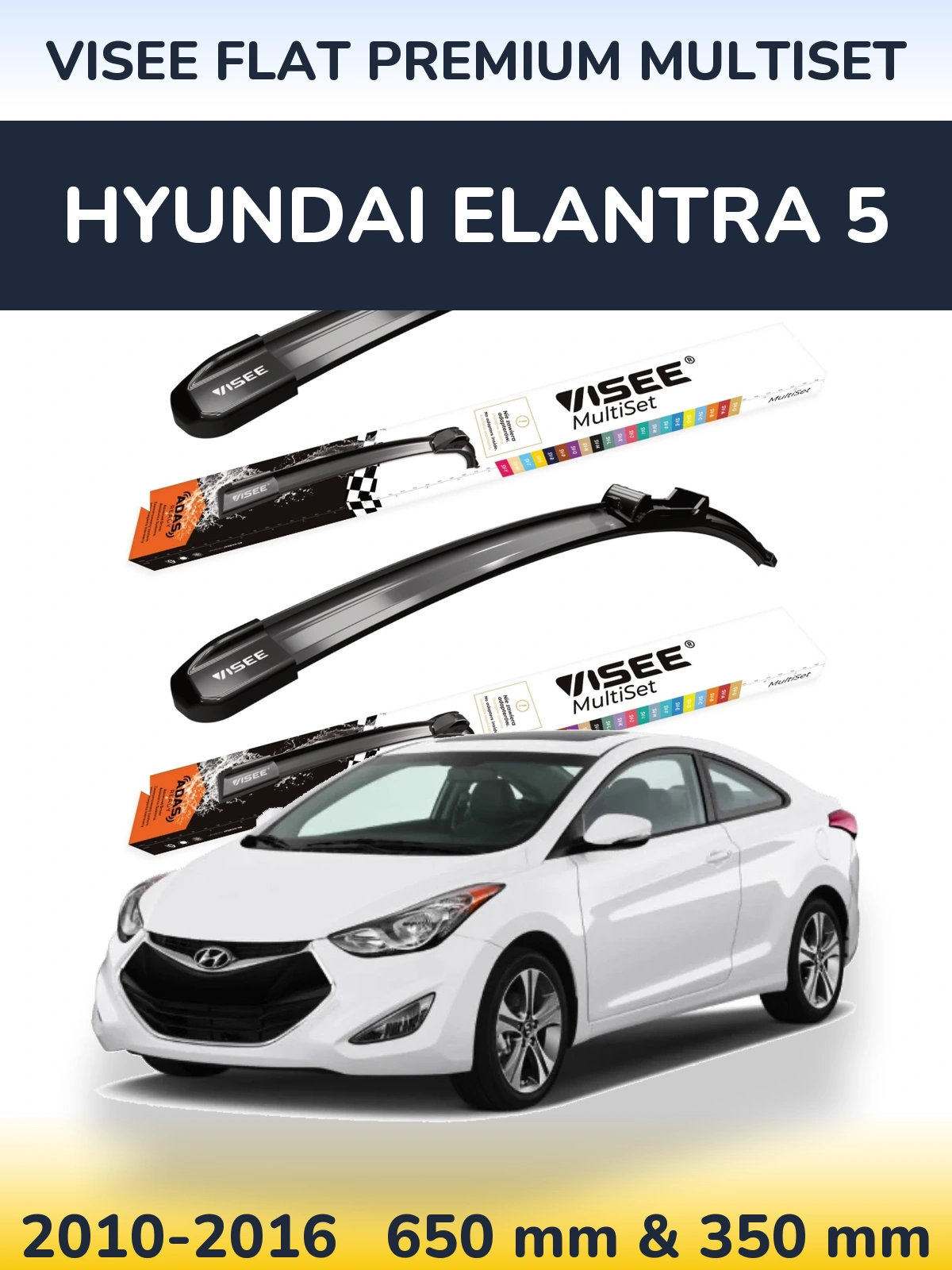 Sada předních stěračů VISEE FLAT PREMIUM MultiSet 650 a 350 mm pro Hyundai Elantra 5 2010-2016
