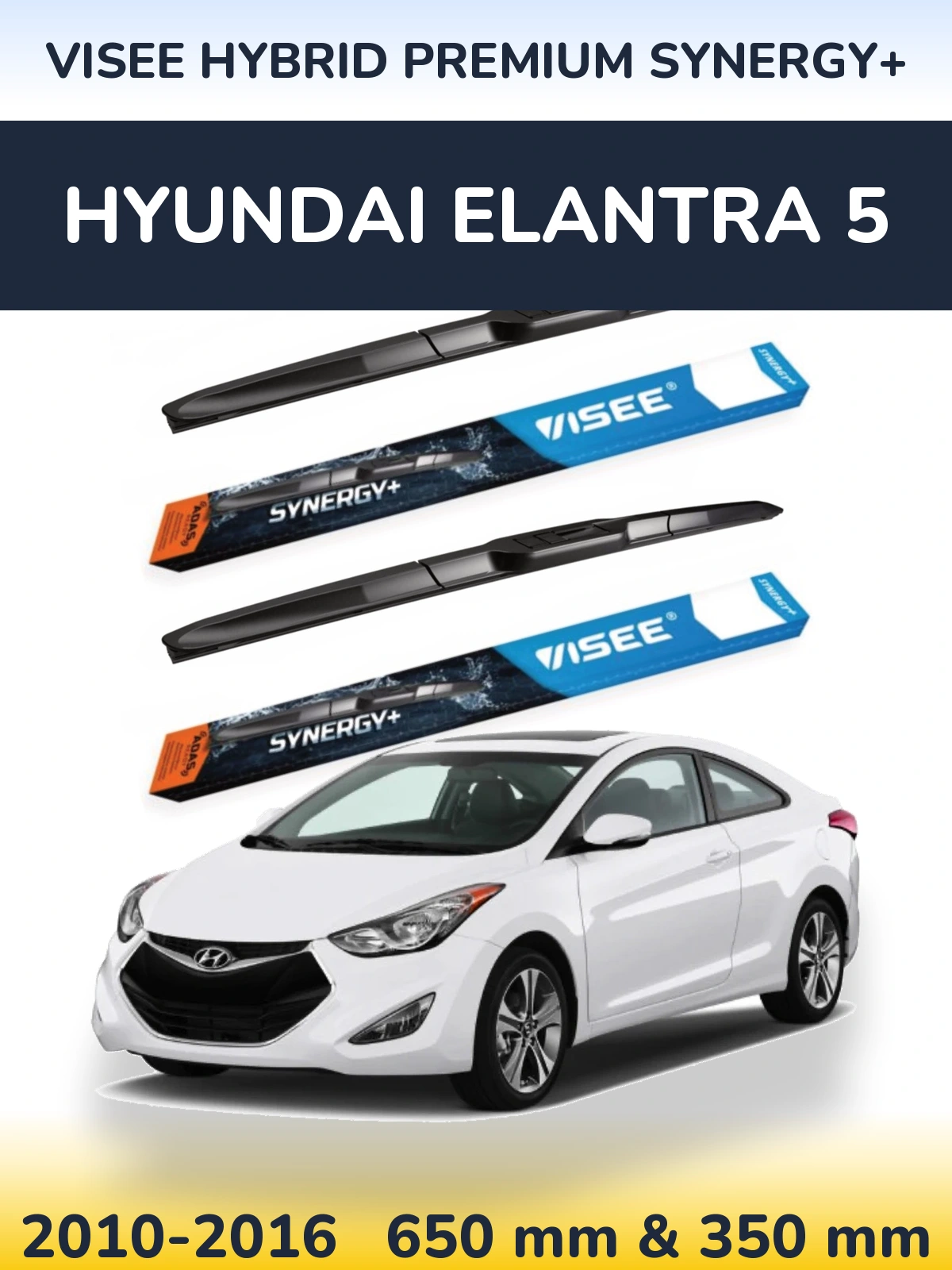 Комплект передніх щіток VISEE HYBRID PREMIUM SYNERGY+ 650 & 350 мм для Hyundai Elantra 5 2010-2016