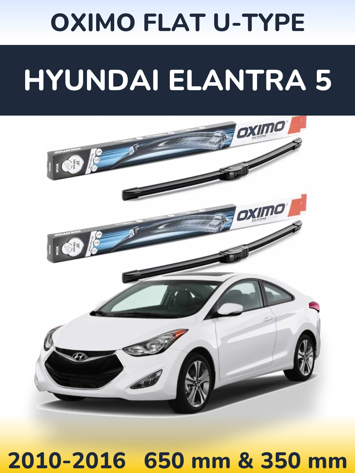 Sada předních stěračů Oximo Flat U-type 650 a 350 mm pro Hyundai Elantra 5 2010-2016