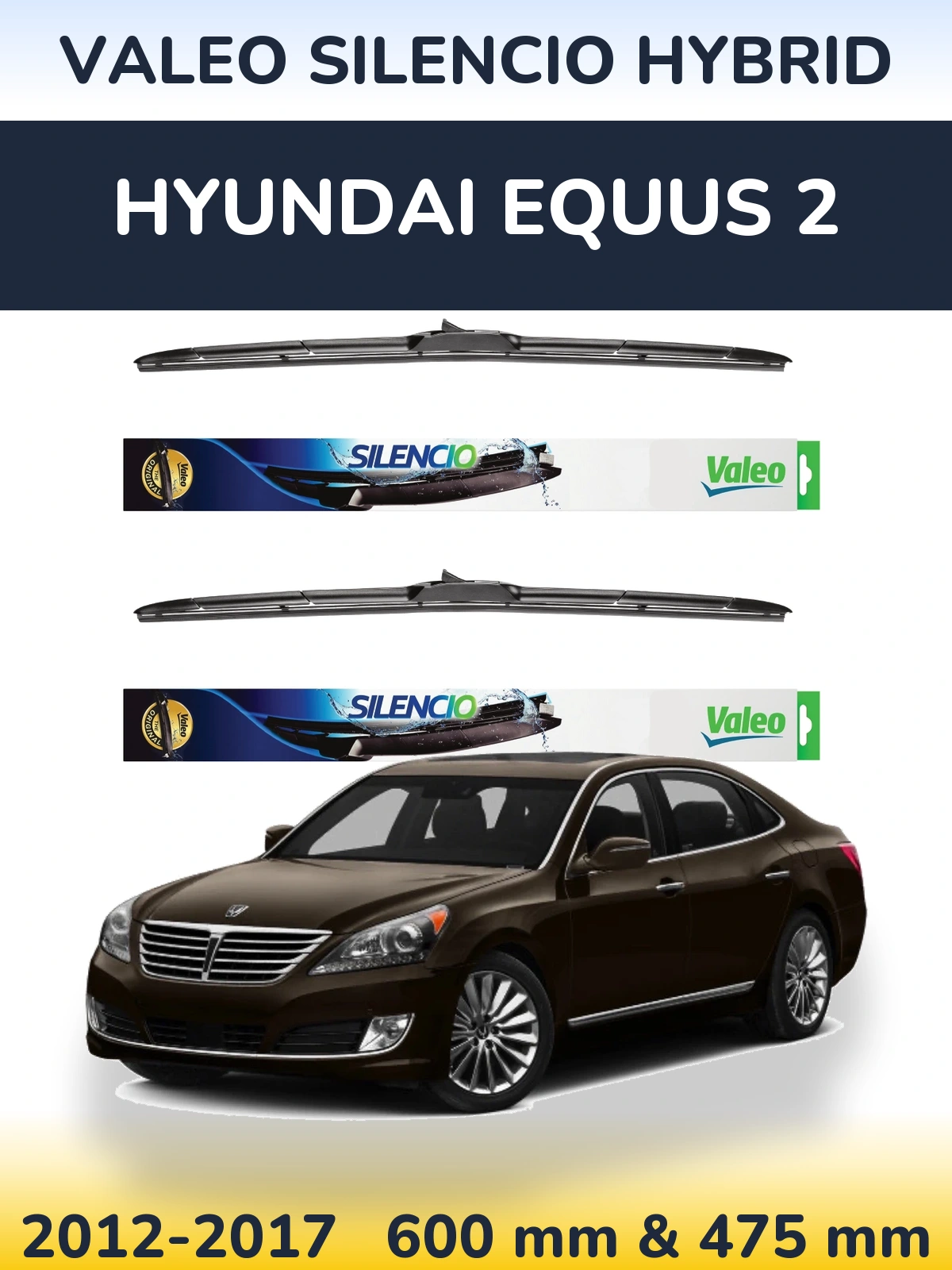 Sada předních stěračů Valeo Silencio Hybrid 600 a 475 mm pro Hyundai Equus 2 2012-2017