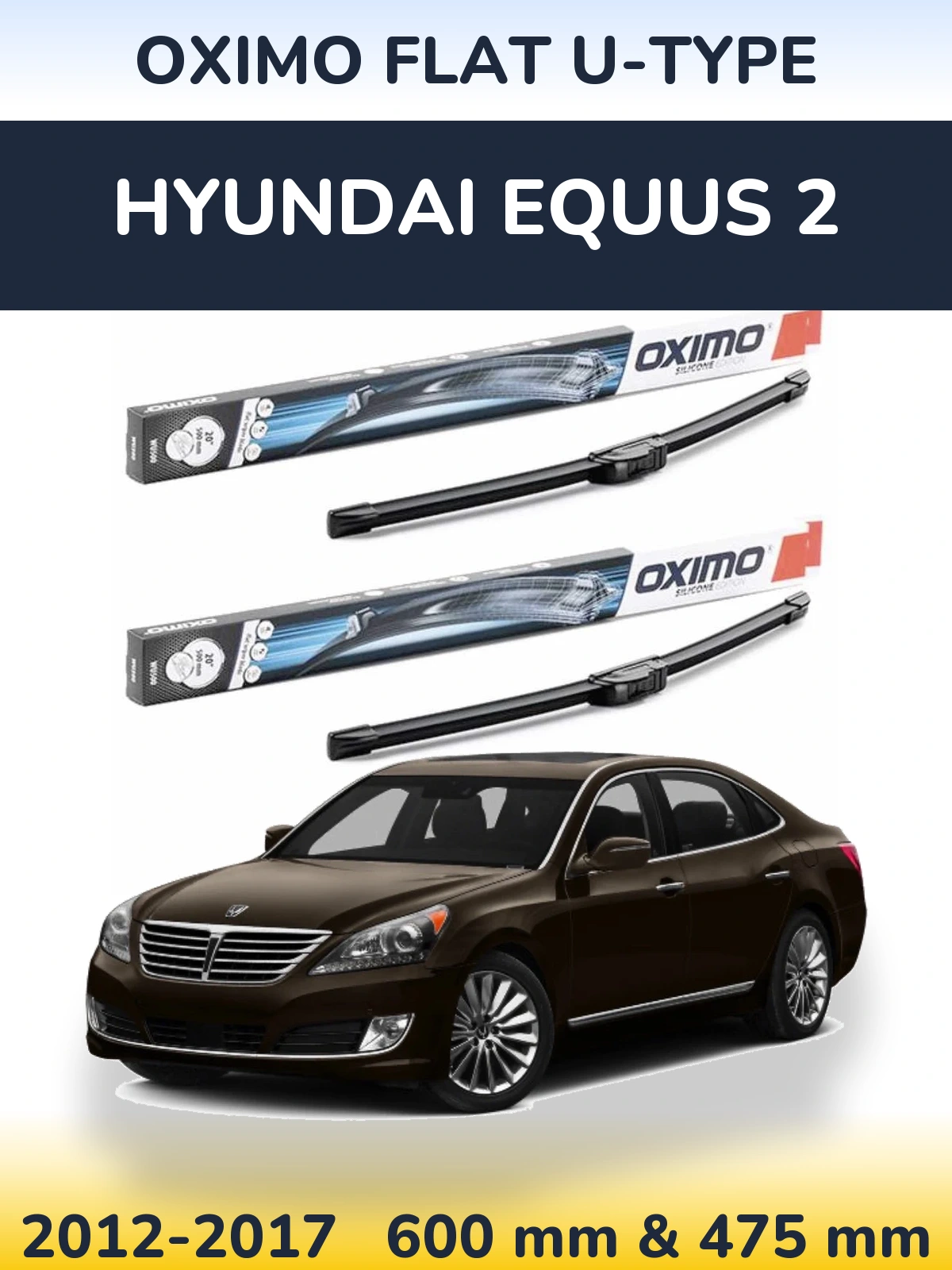 Sada předních stěračů Oximo Flat U-type 600 a 475 mm pro Hyundai Equus 2 2012-2017