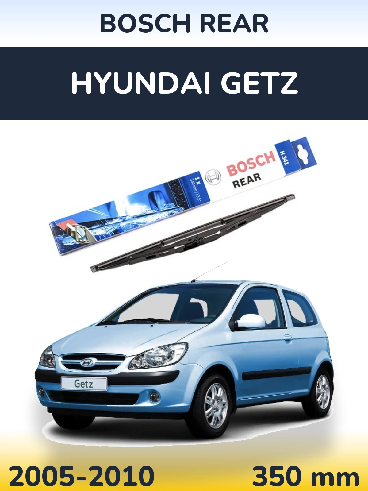 Zadní stěrač BOSCH Rear 340 mm pro Hyundai Getz 2005-2010